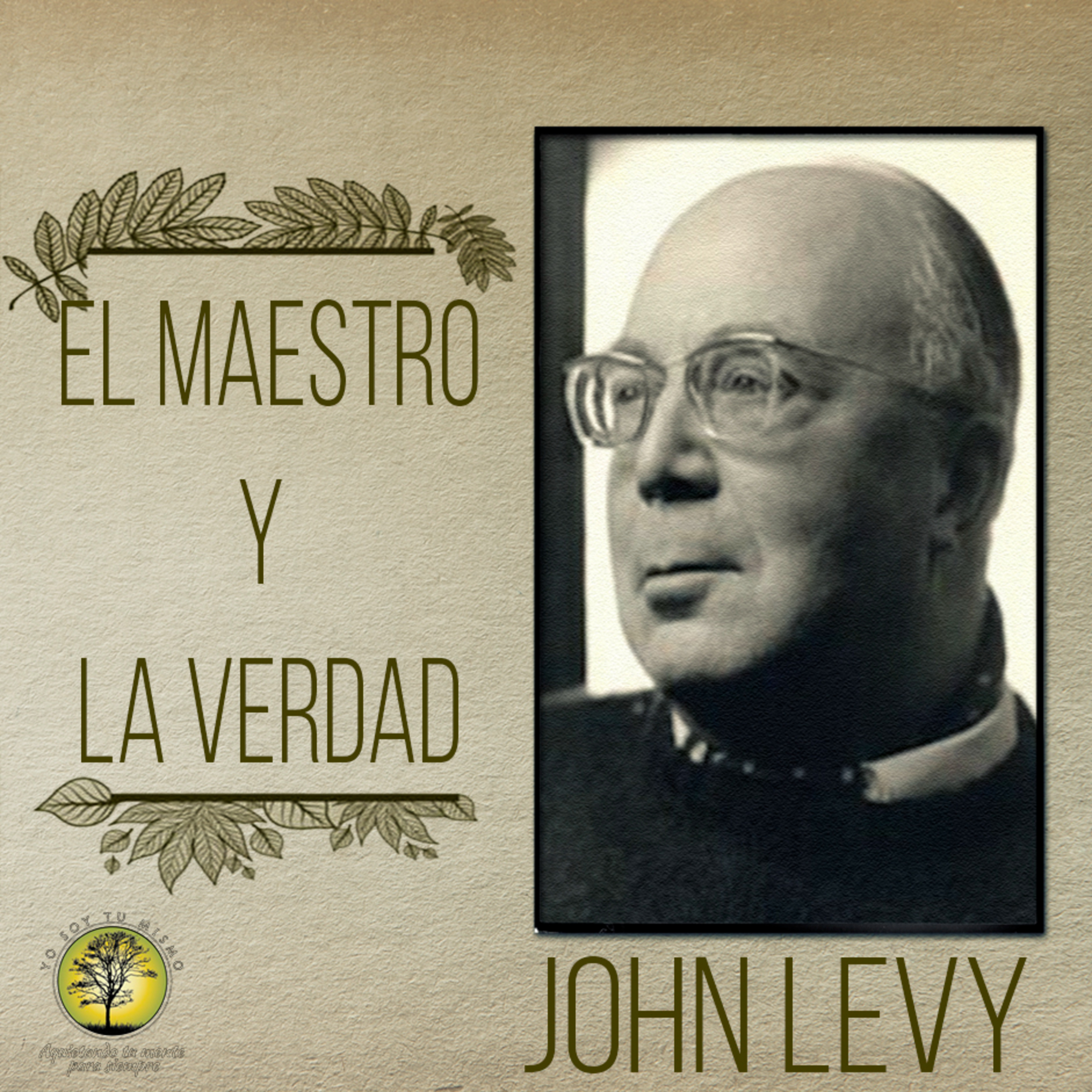 107-EL MAESTRO Y LA VERDAD ~ John Levy episode artwork
