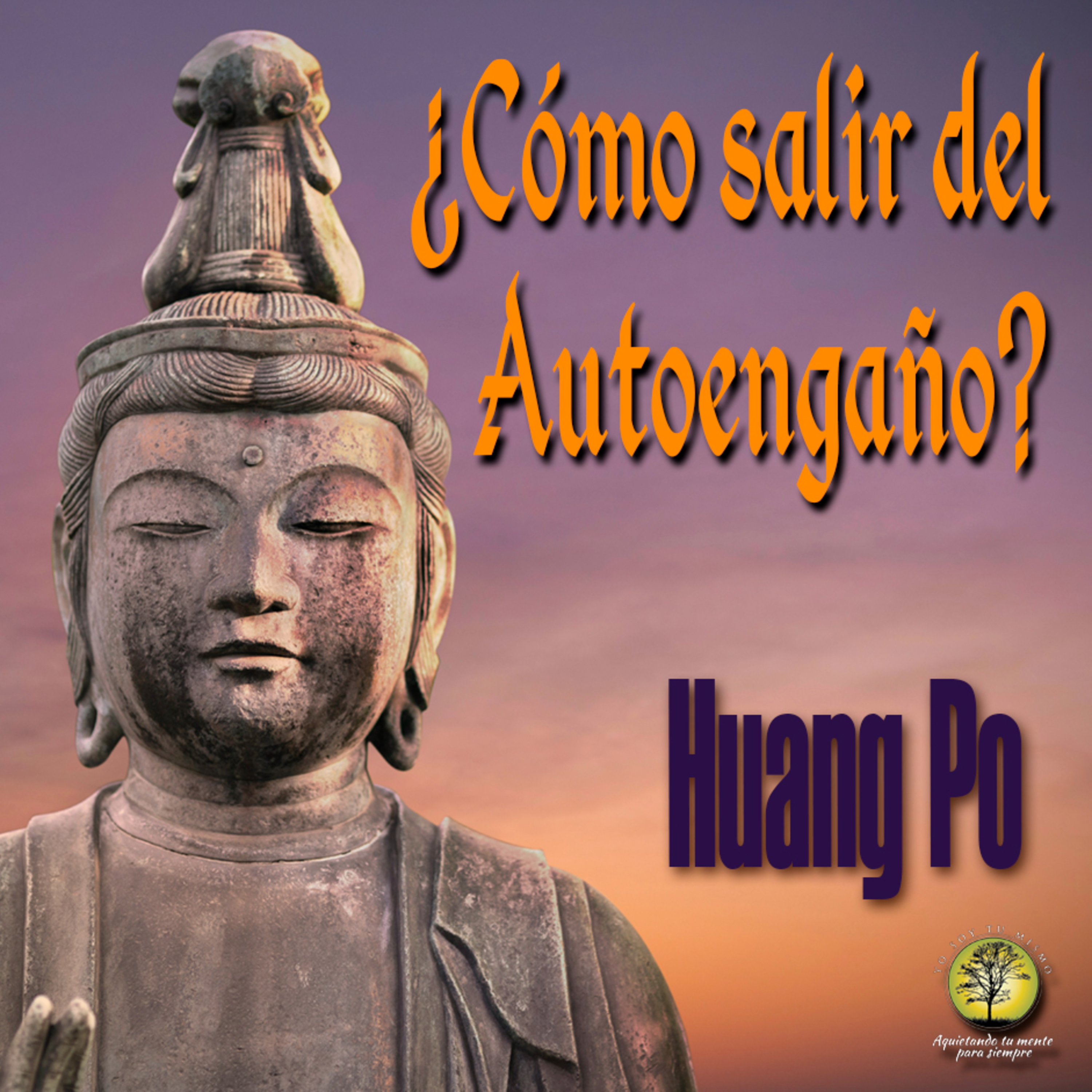 125-¿CÓMO SALIR DEL AUTOENGAÑO? ~ Huang Po episode artwork
