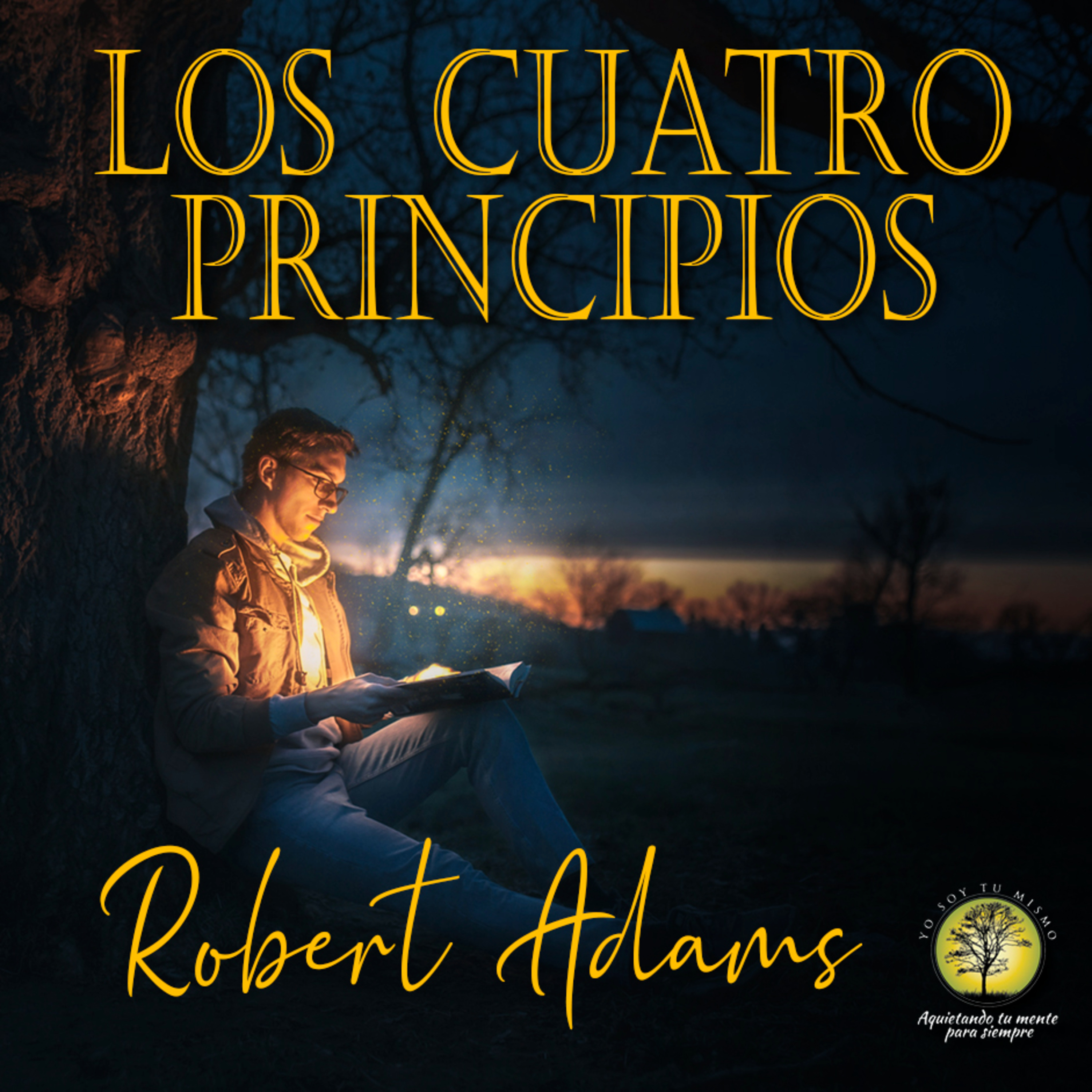 152-LOS CUATRO PRINCIPIOS ~ Robert Adams episode artwork