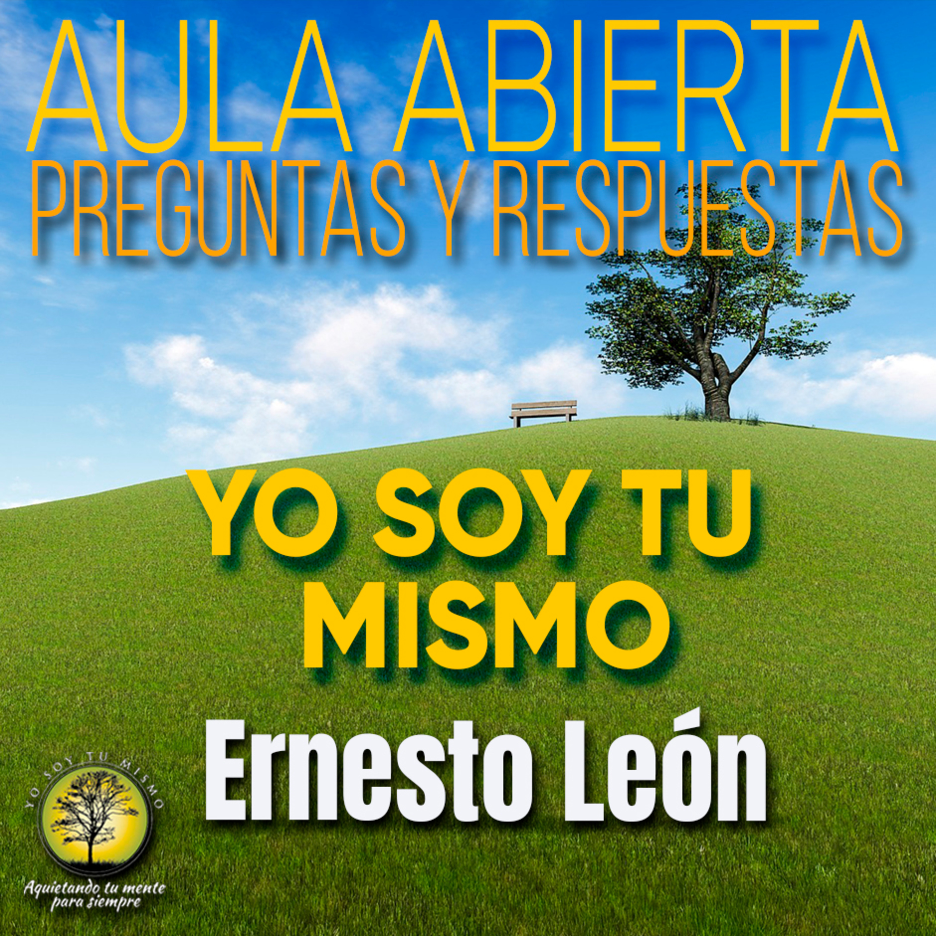 167-AULA ABIERTA DE PREGUNTAS Y RESPUESTAS ~ Ernesto León episode artwork