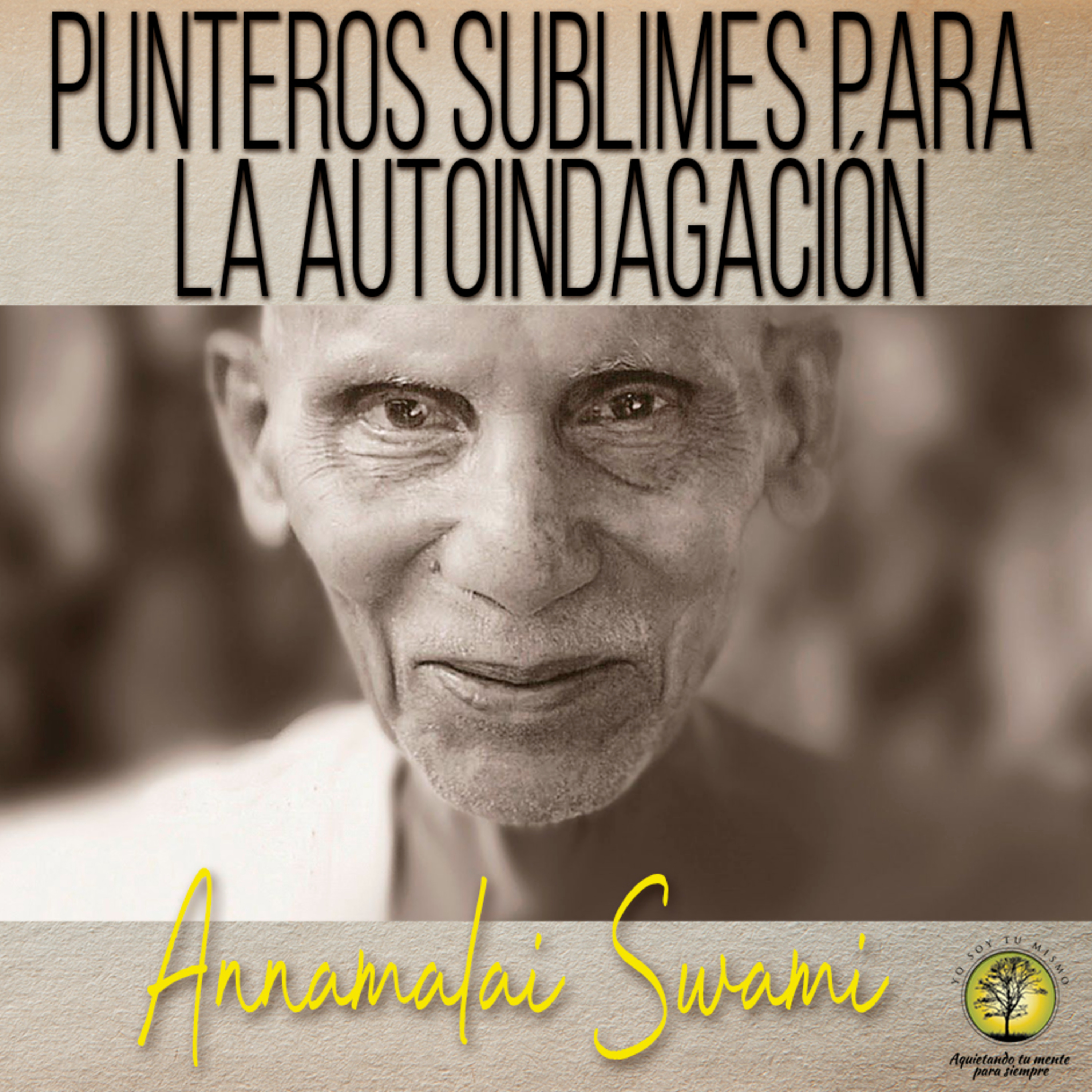 181-PUNTEROS SUBLIMES PARA LA AUTOINDAGACIÓN ~ Annamalai Swami episode artwork