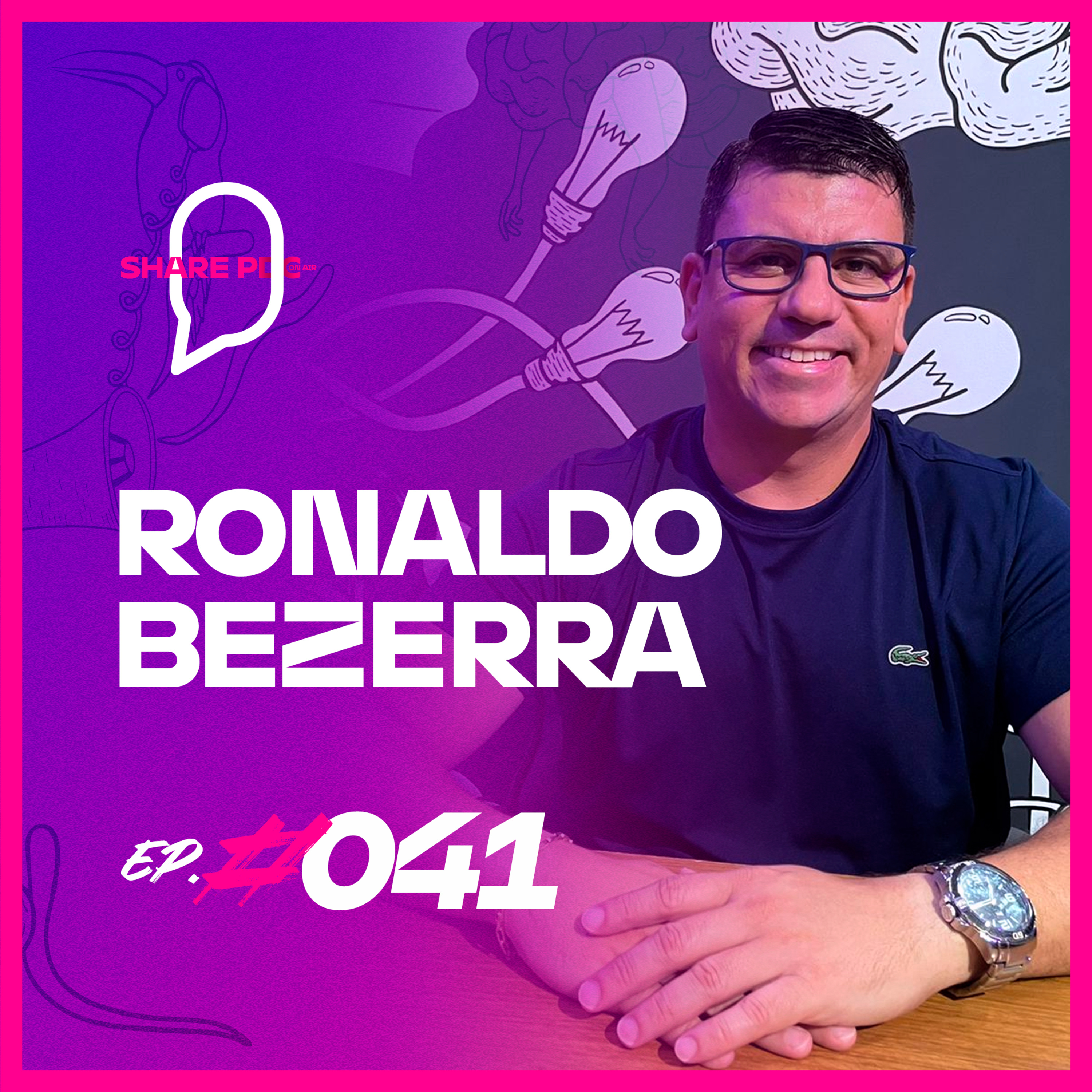 RONALDO BEZERRA | EP. #041 episode artwork