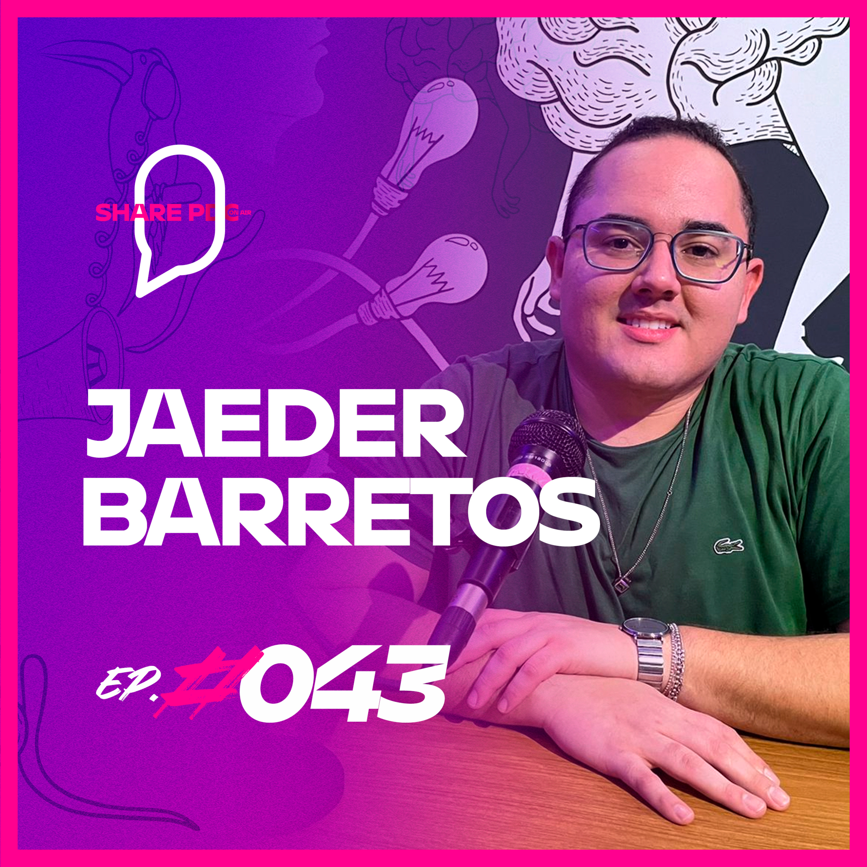 JAEDER BARRETOS | EP. #043 episode artwork