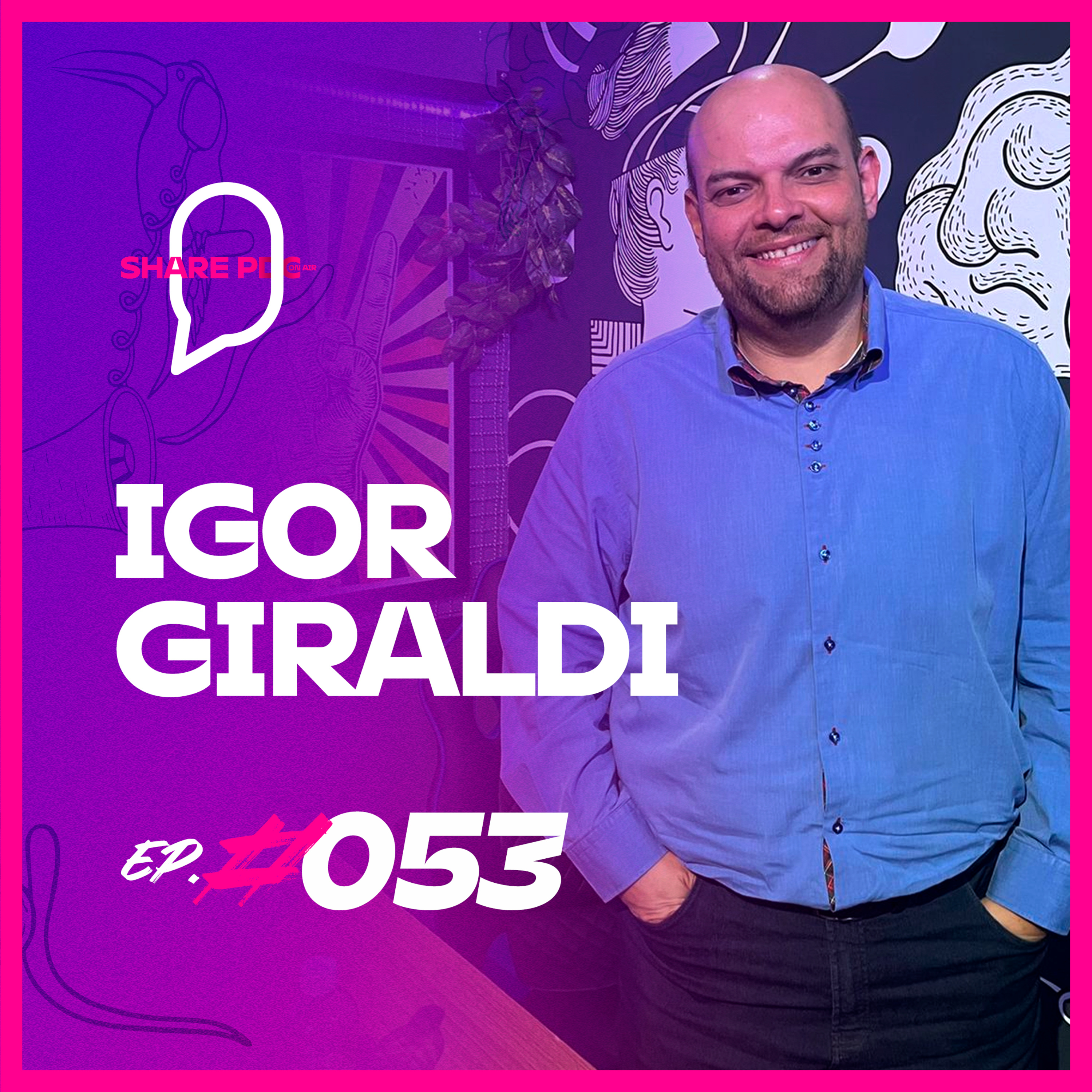 DR. IGOR GIRALDI | EP. #053 episode artwork