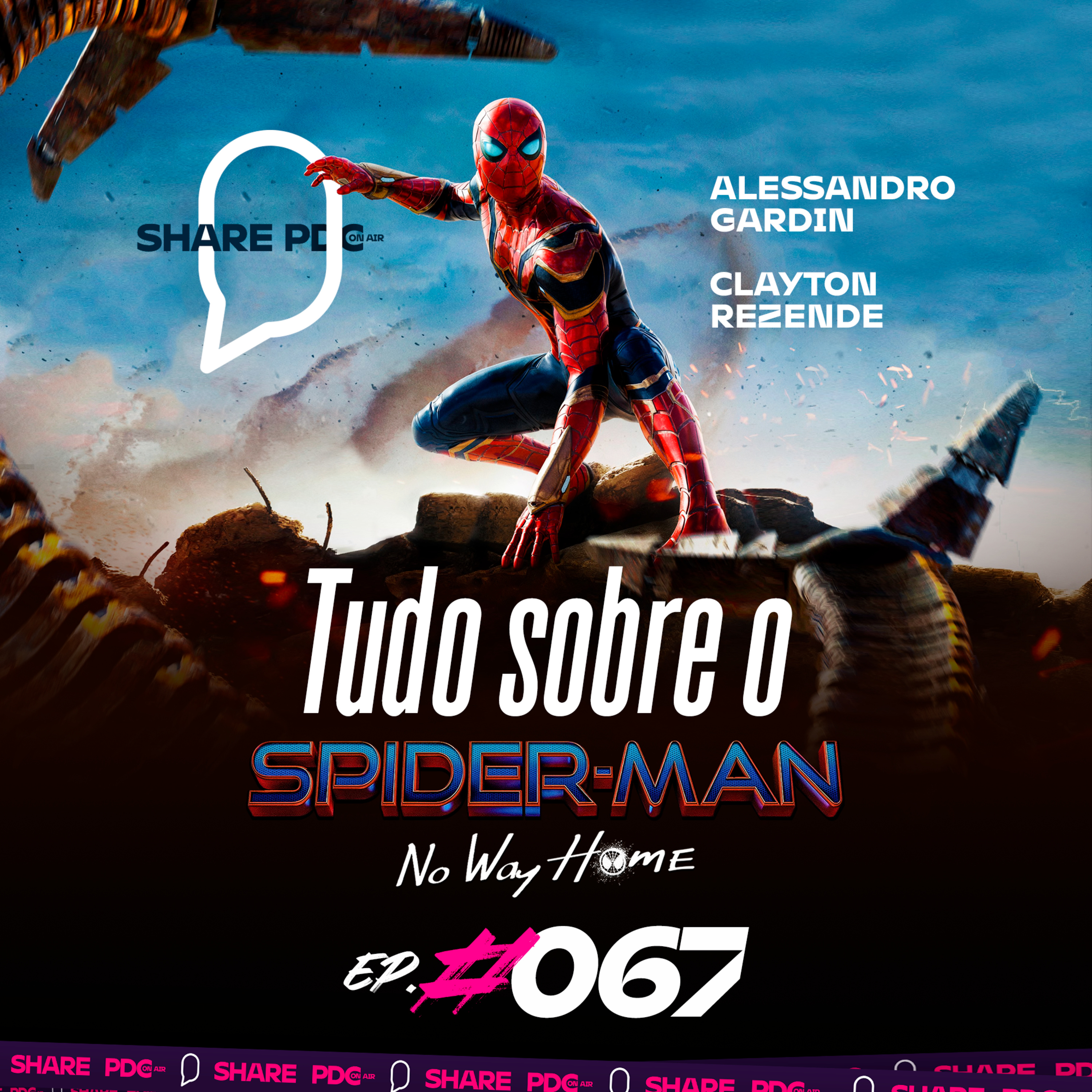 TUDO SOBRE O SPIDER-MAN NO WAY HOME | EP. #067 episode artwork