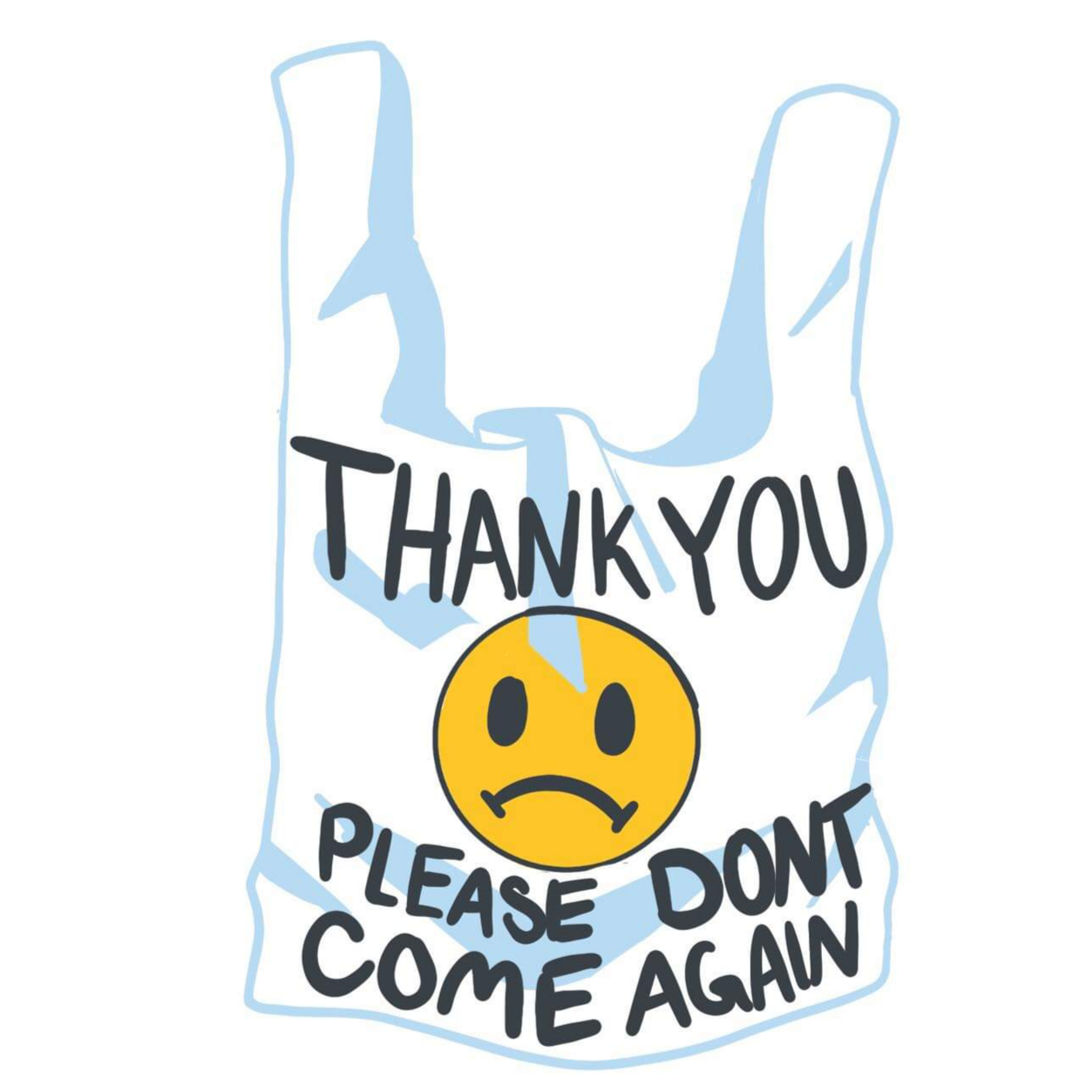 Please Don\'t Come Again