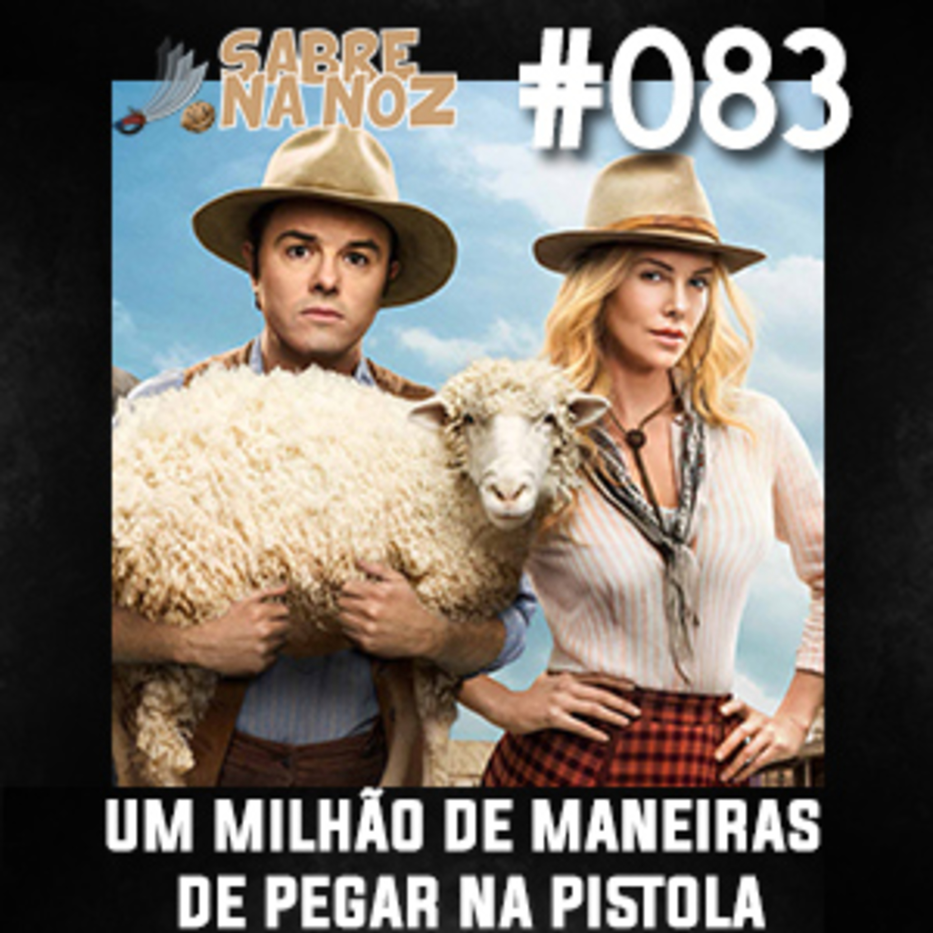 SNN #083 – Um Milhão de Maneiras de Pegar na Pistola episode artwork