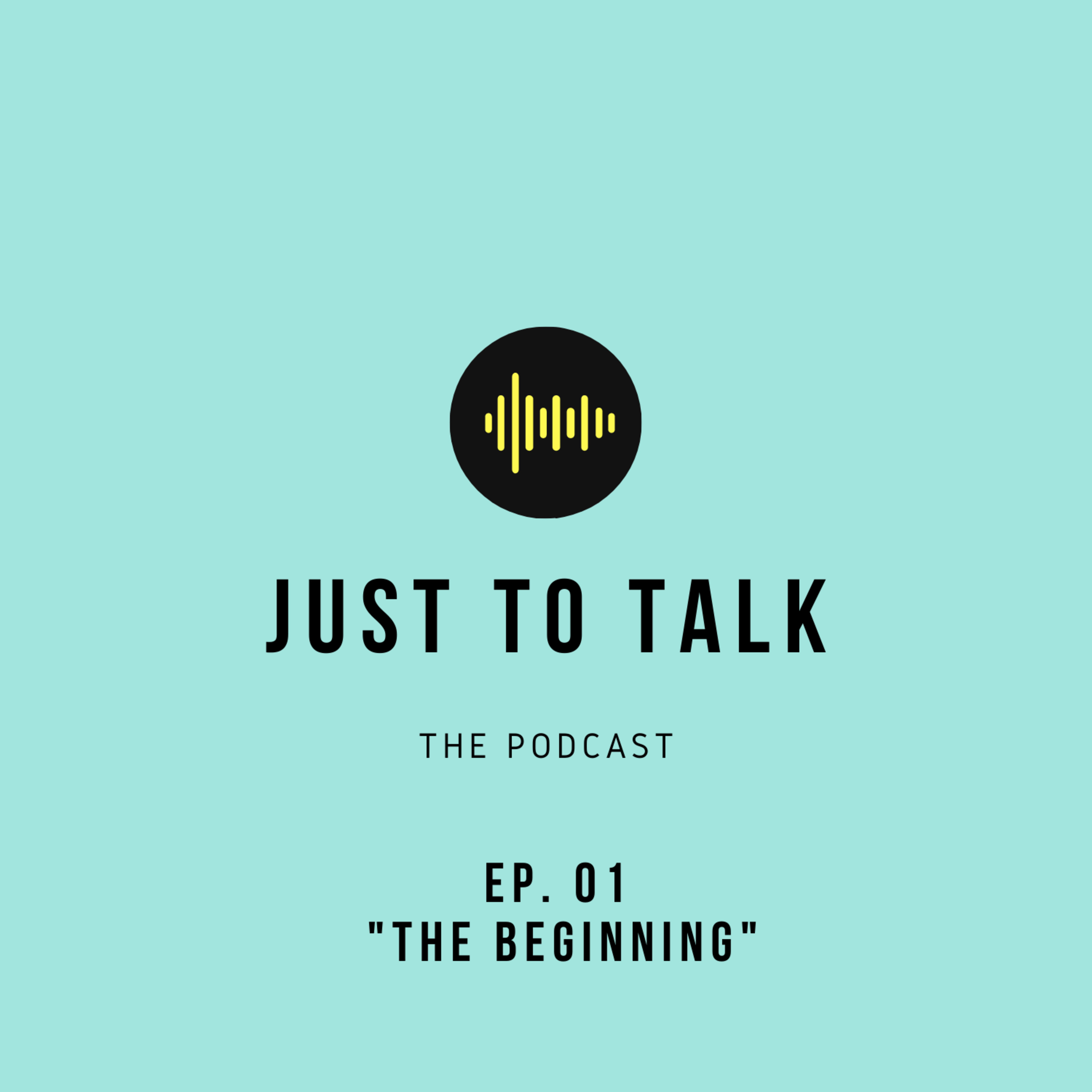 Just to talk