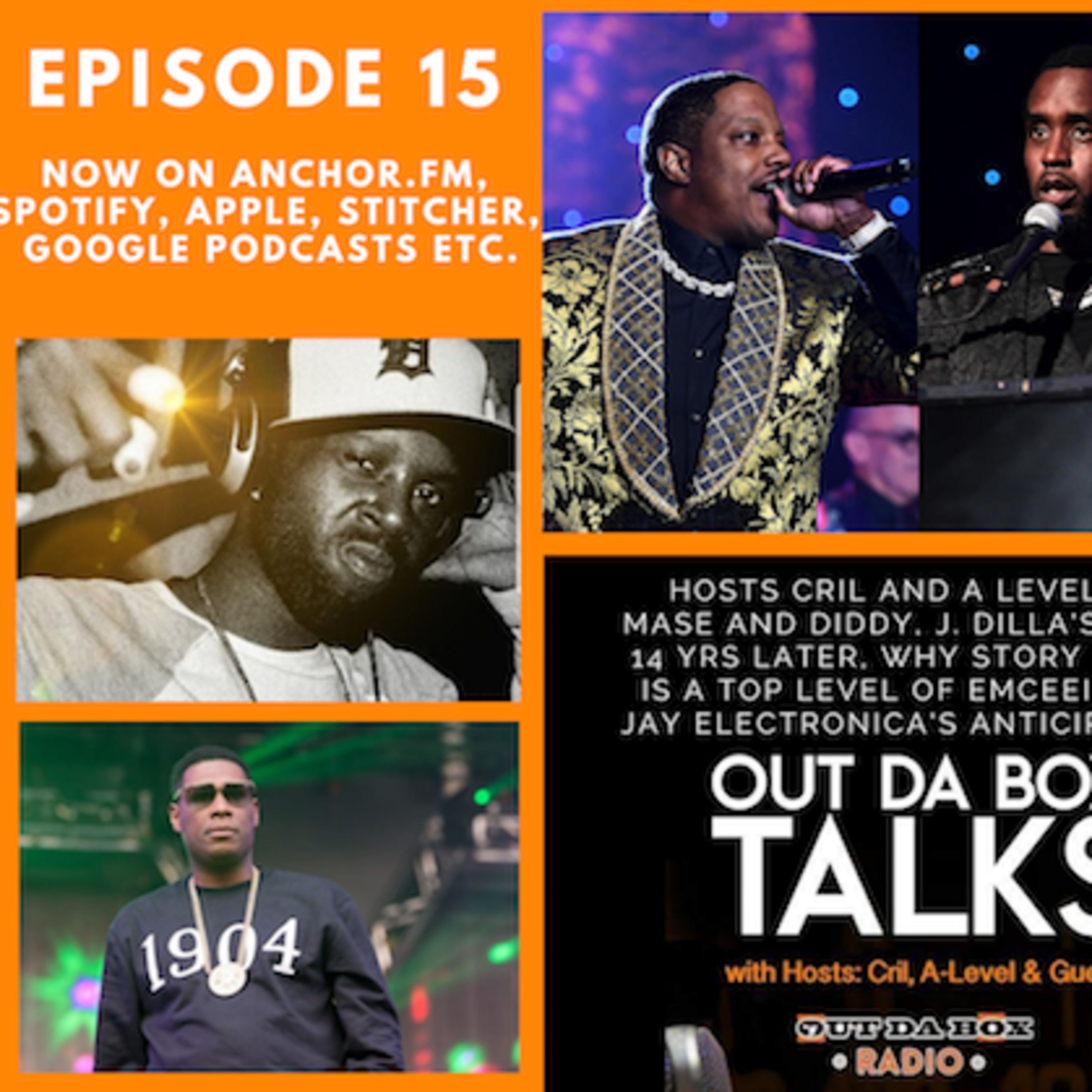 Episode 15 (Mase and P. Diddy, J. Dilla's Legacy, Story Telling In Rap, Jay Electronica's New LP) episode artwork