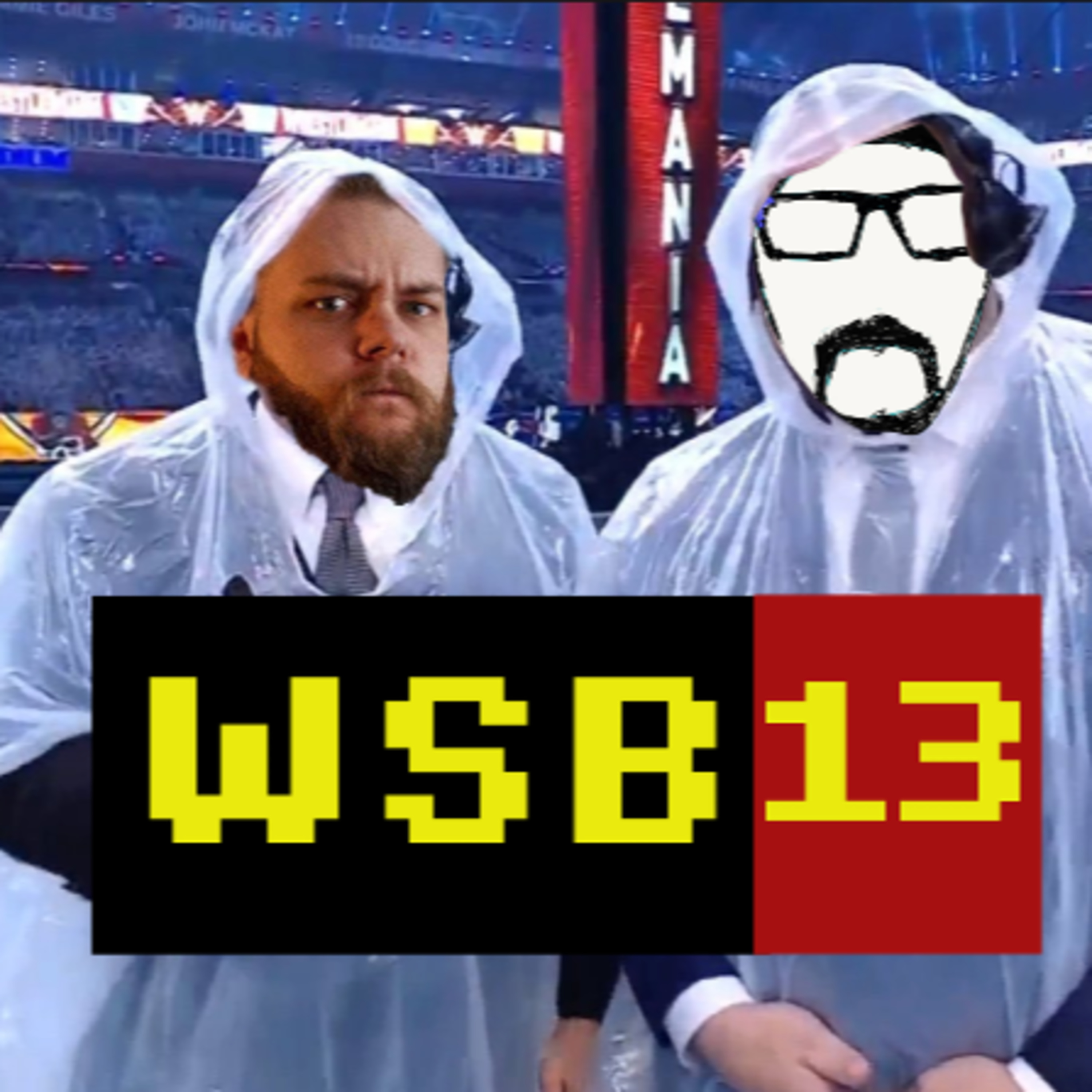 WSB #13 - Publika, deszcz i pierwsza noc Wrestlemanii