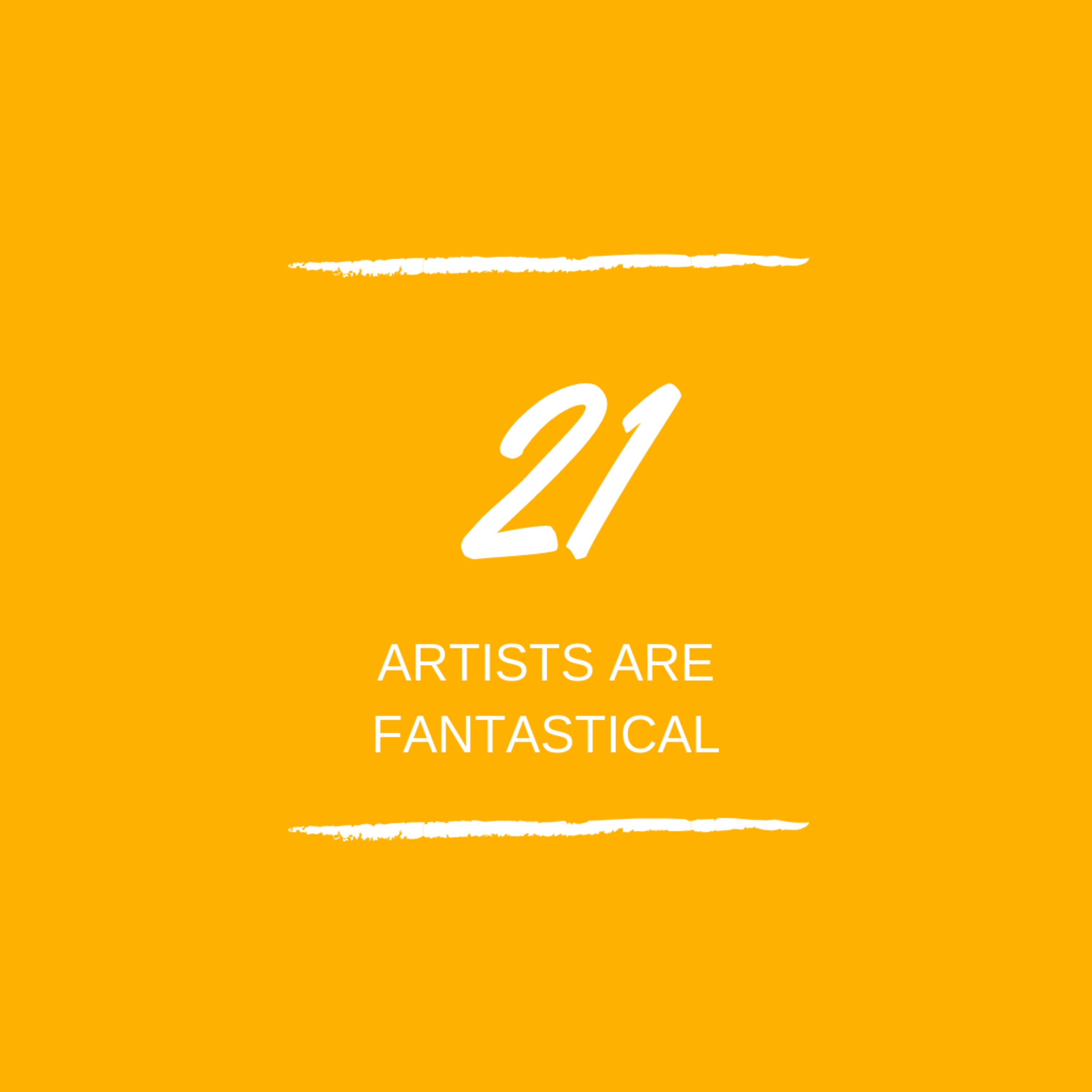 Day 21: 🎨 Artists Are Fantastical!