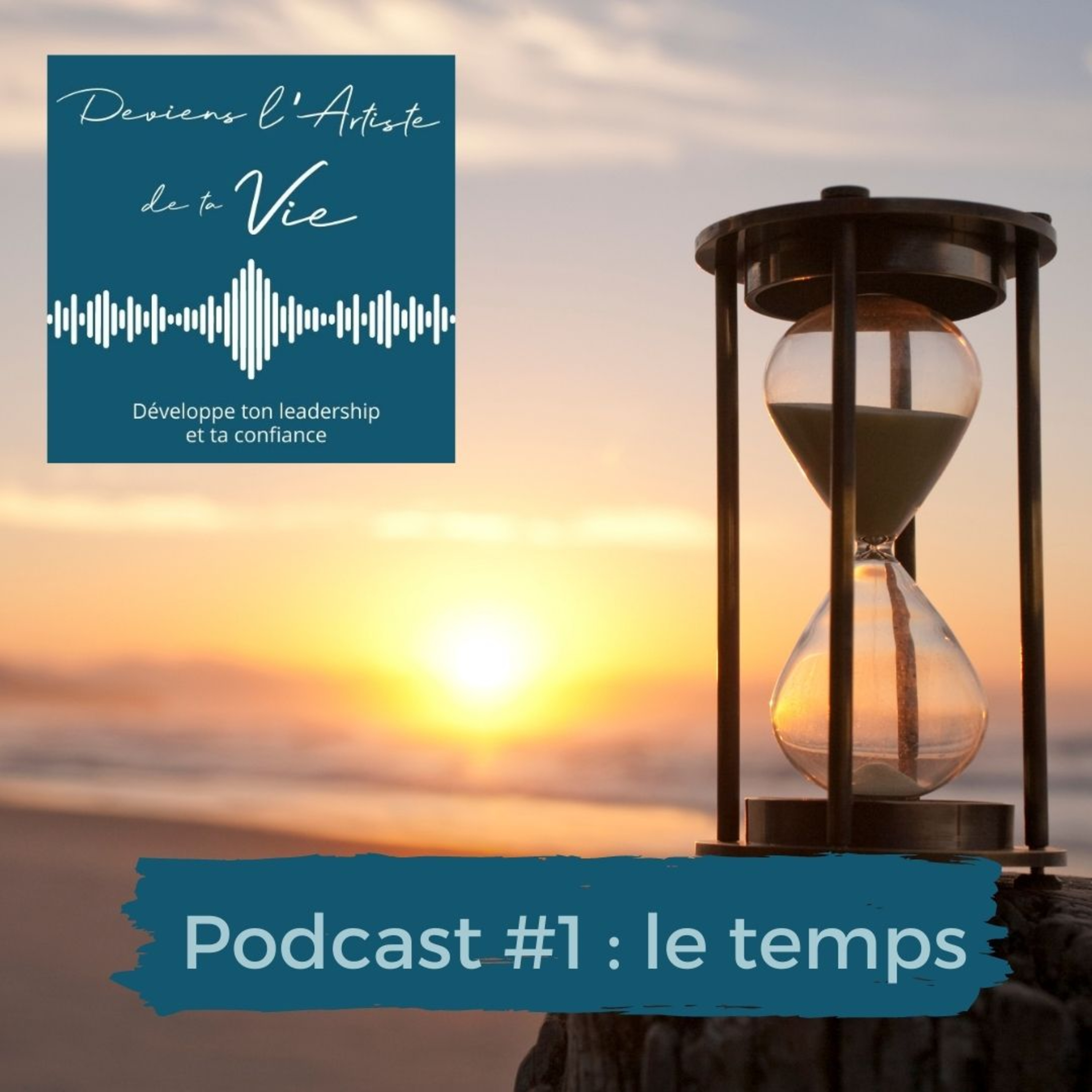 Deviens l\'ARTISTE de ta vie ! Ou comment entreprendre son changement de vie ?