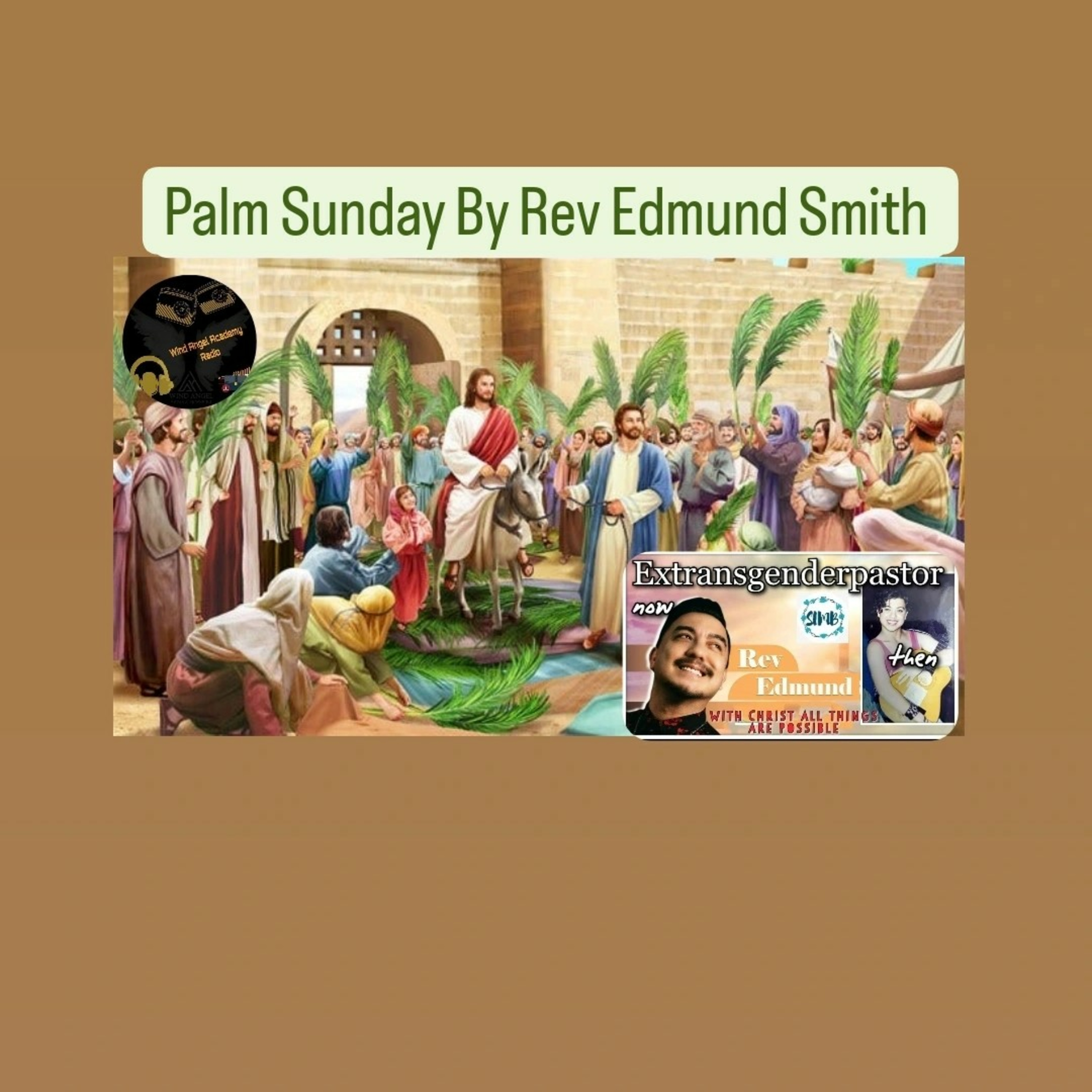  Palm Sunday 🌴 By Rev Edmund Smith  episode artwork