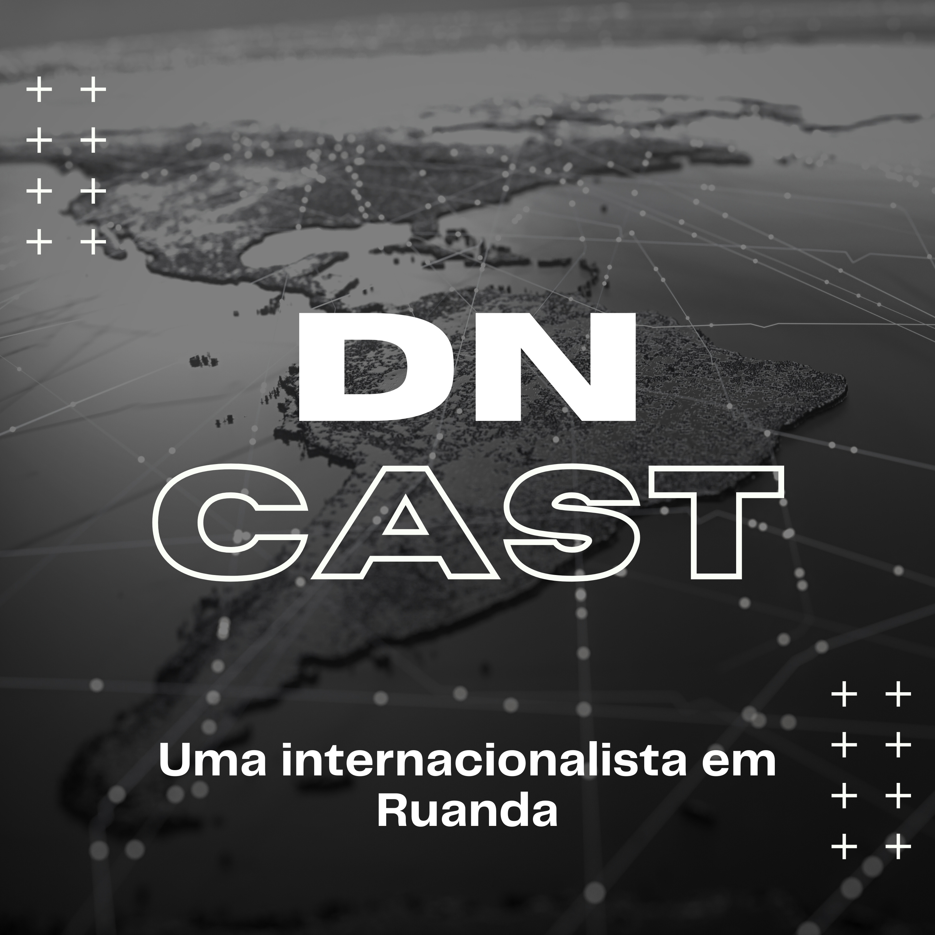 DN CAST - O podcast do Diário das Nações