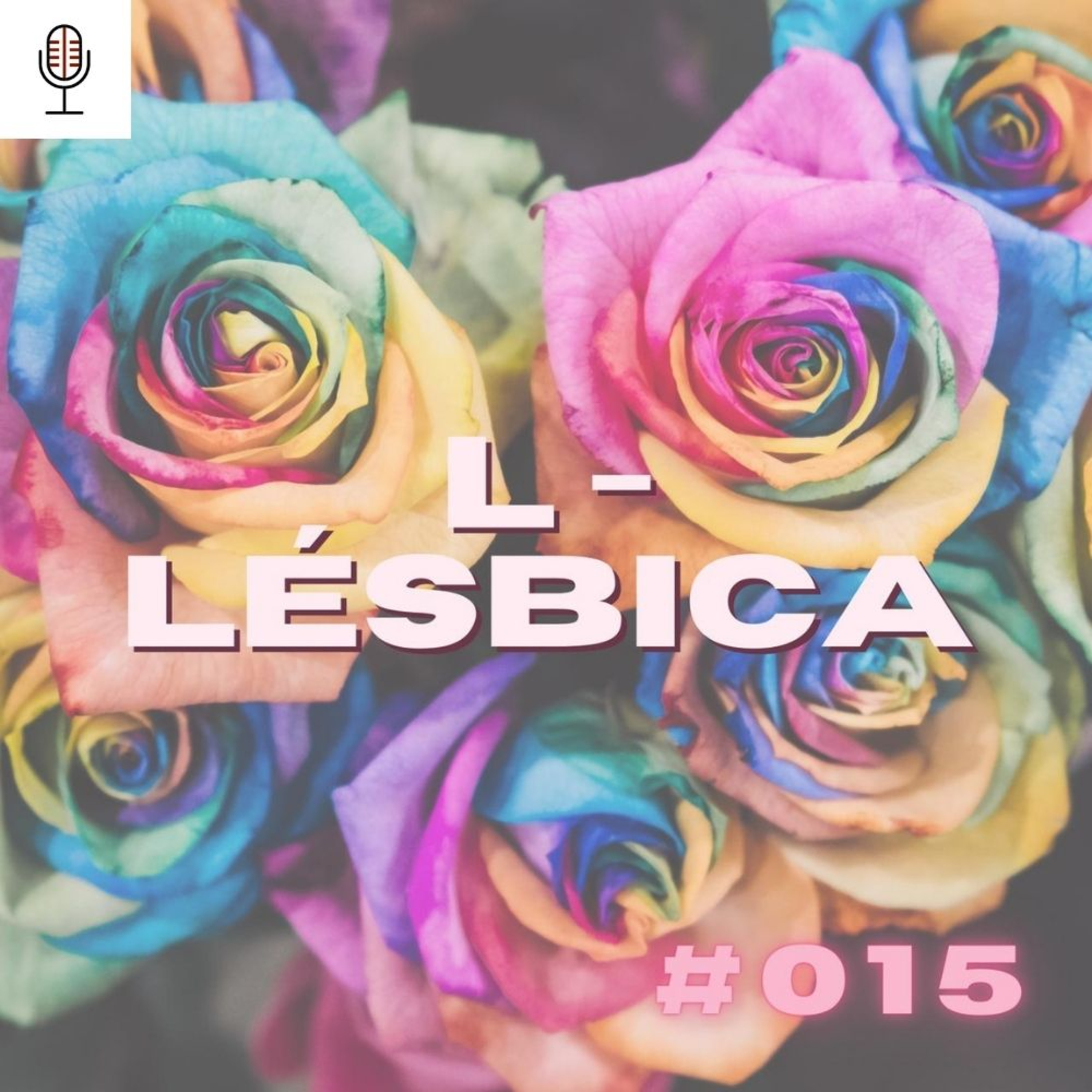#015 L - Lésbicas  episode artwork