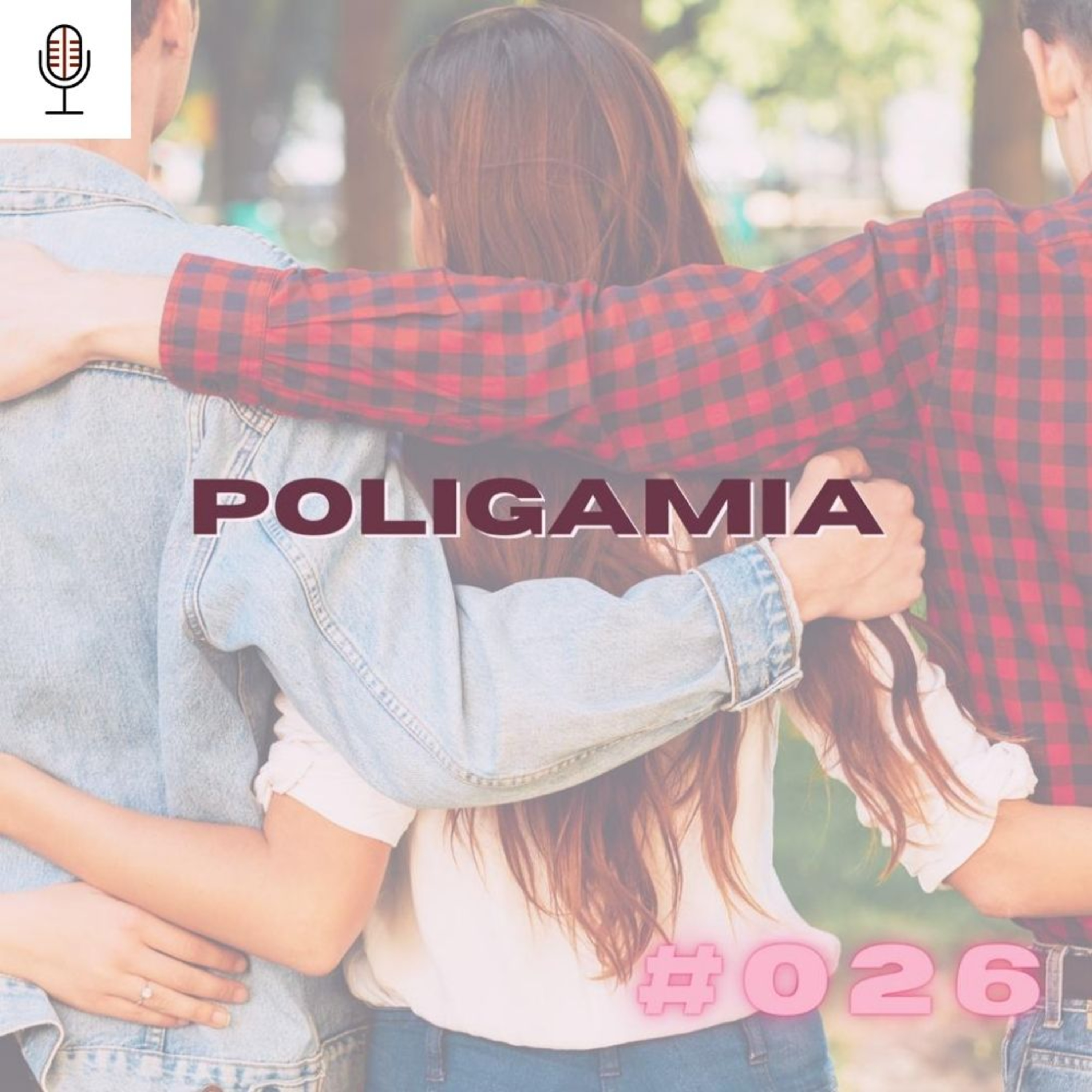 #026 Poligamia  episode artwork