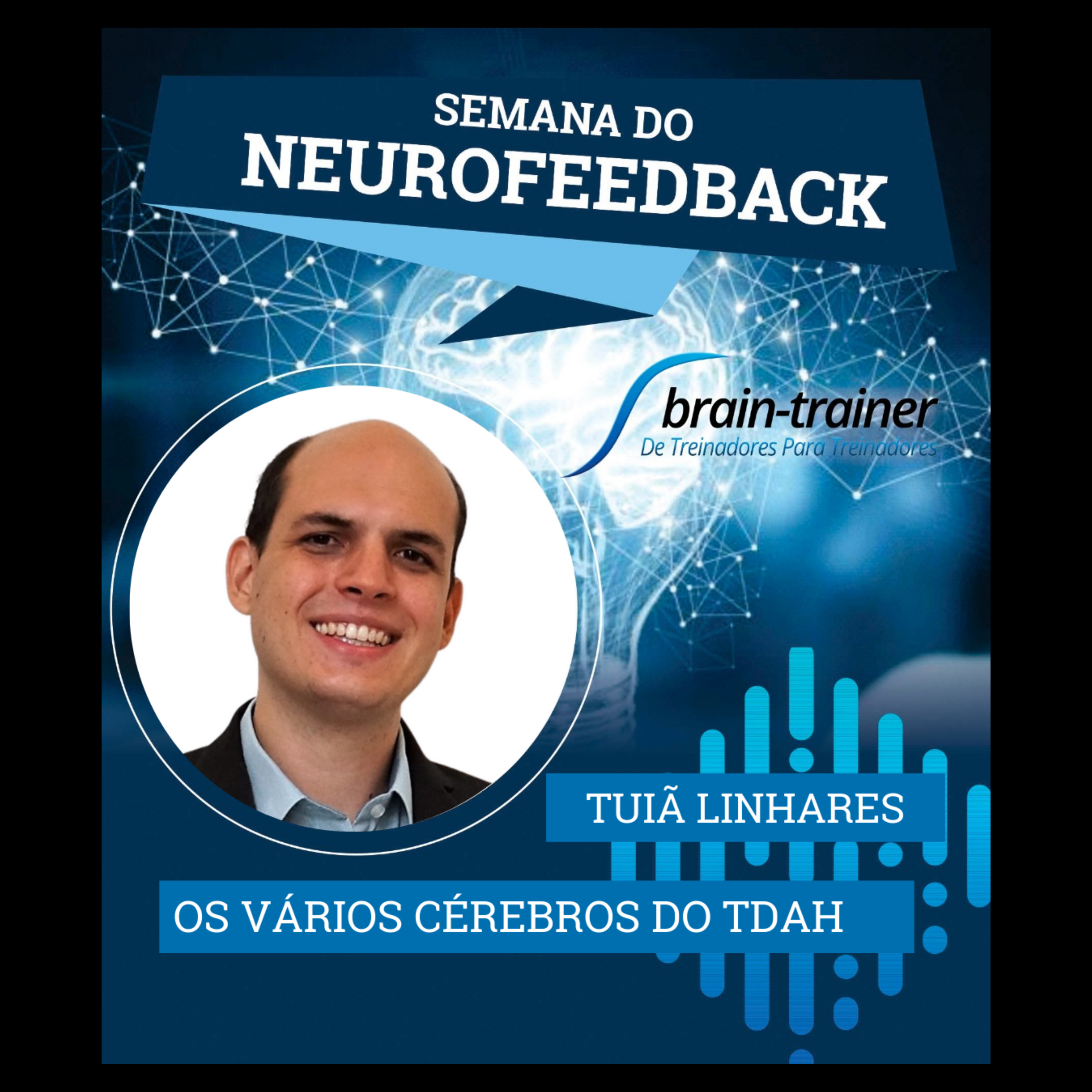 NeuroCast - Seu PodCast sobre Neurofeedback