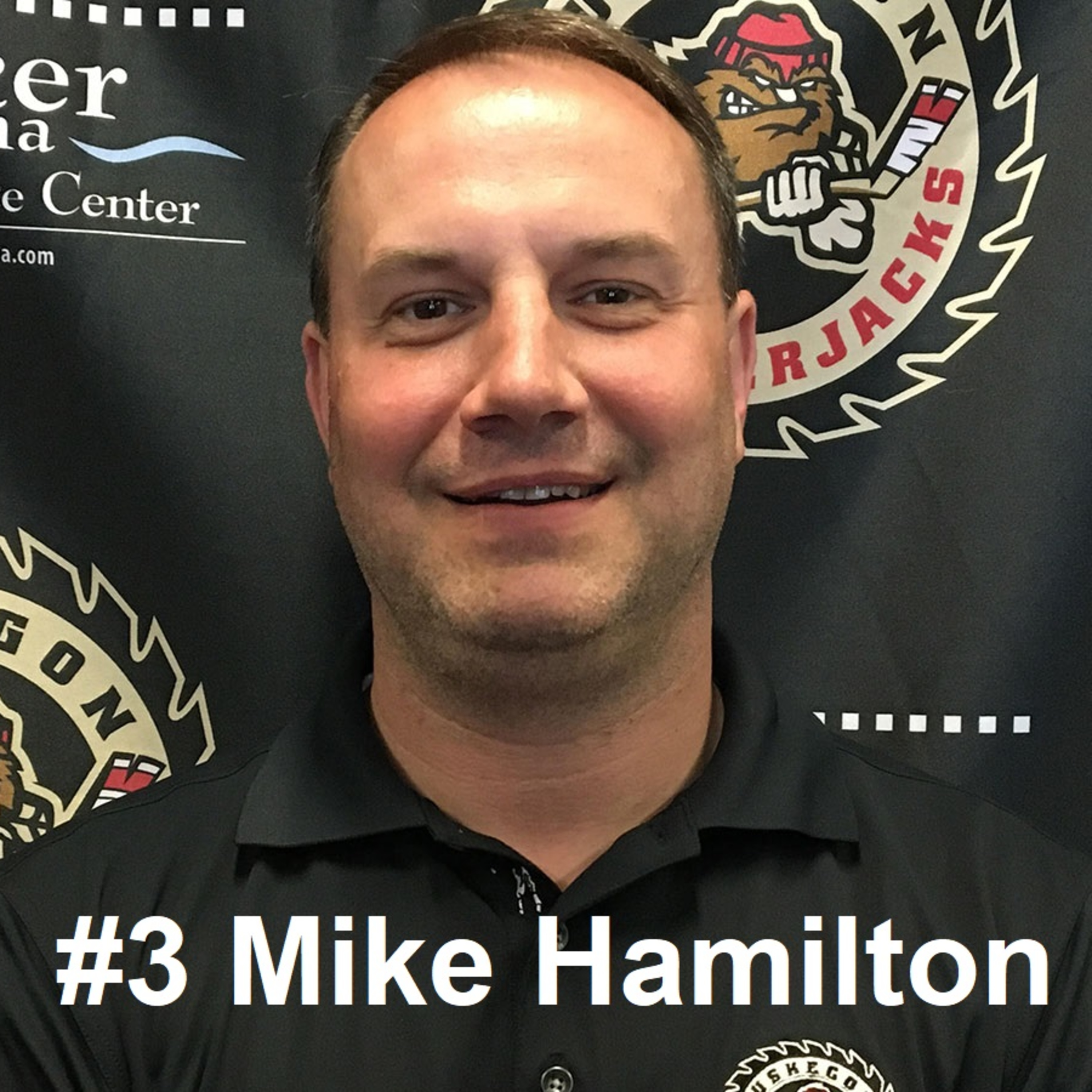 3. Interview with Mike Hamilton of the Muskegon Lumberjacks