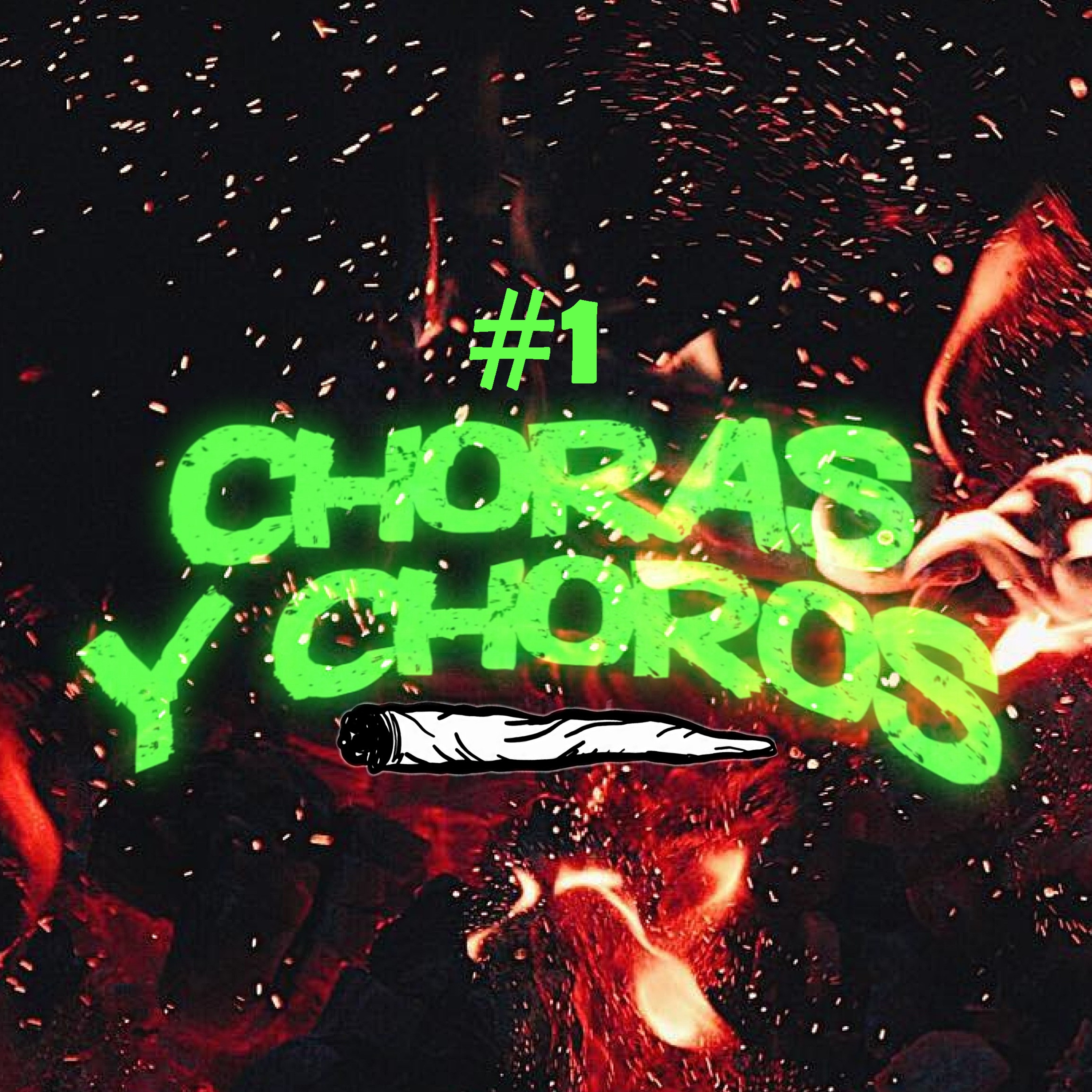 Choras y Choros #1 Episodio Piloto episode artwork
