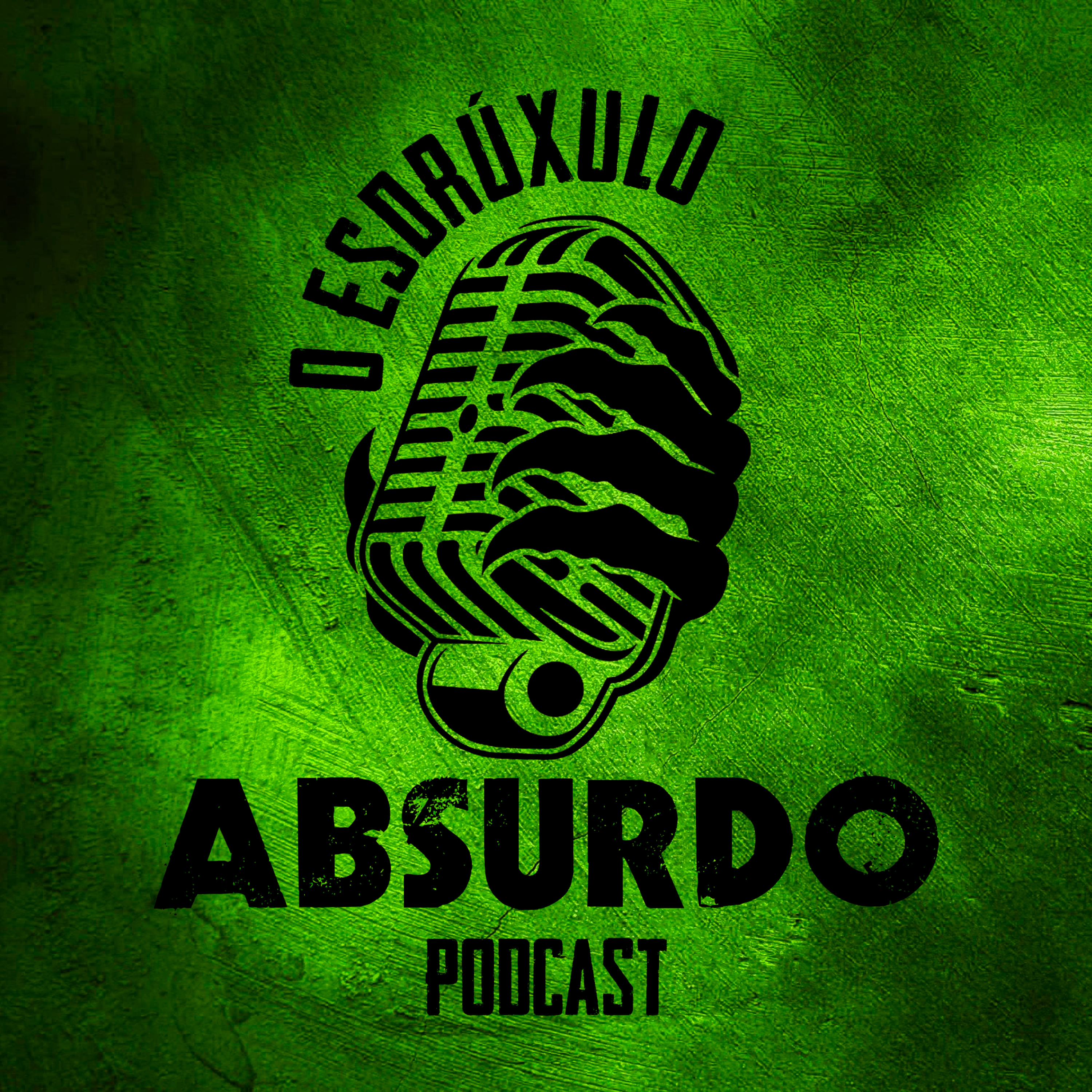 O Esdrúxulo, Absurdo, Podcast