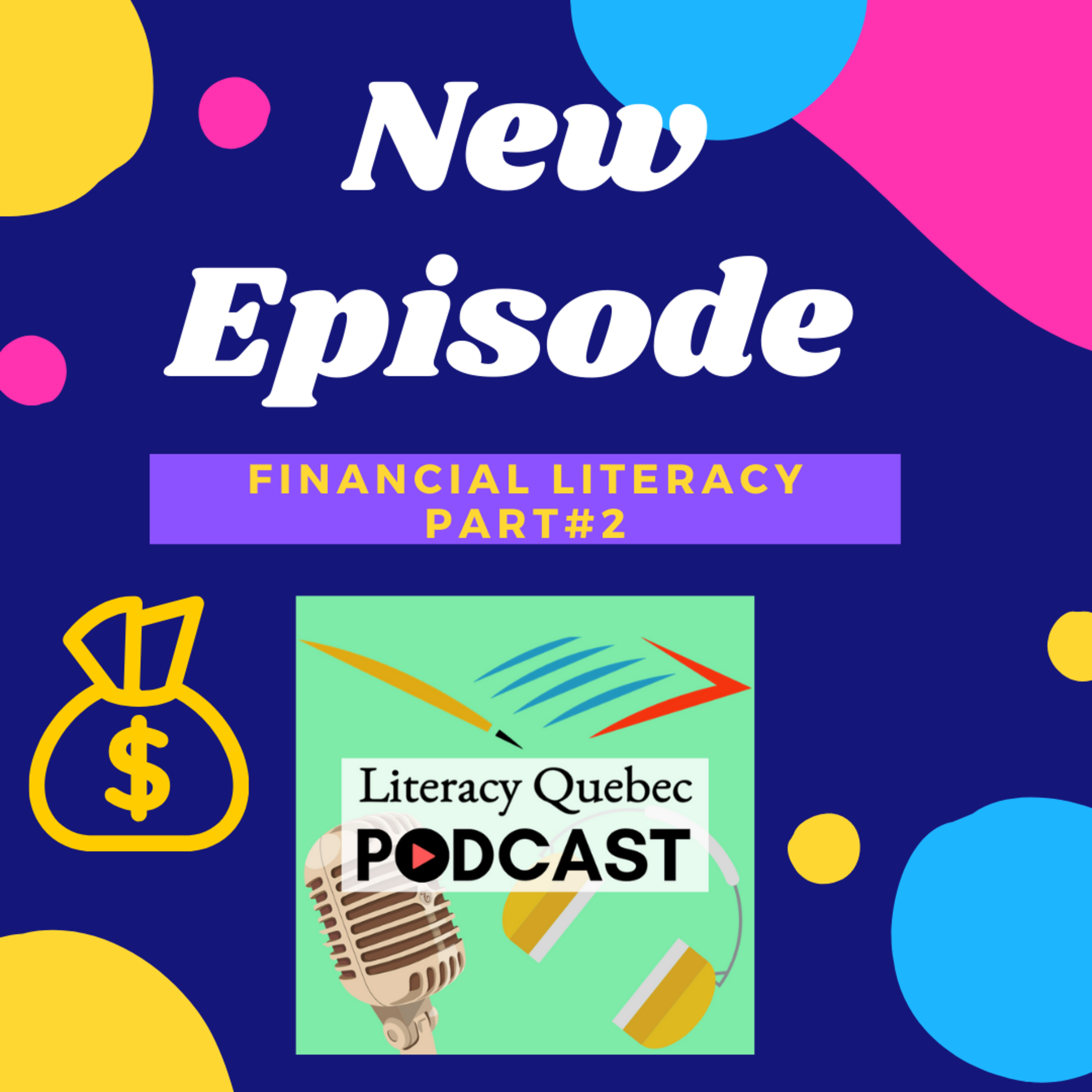 Episode 18 - Financial Literacy! - Part 2 Being a savvy consumer