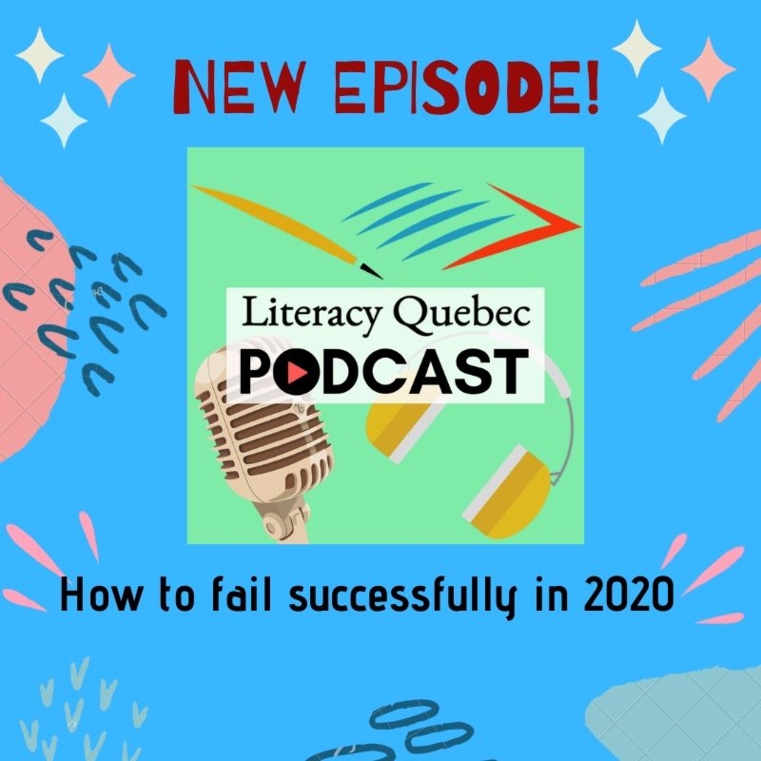 Episode 21 - How to Fail Successfully in 2020