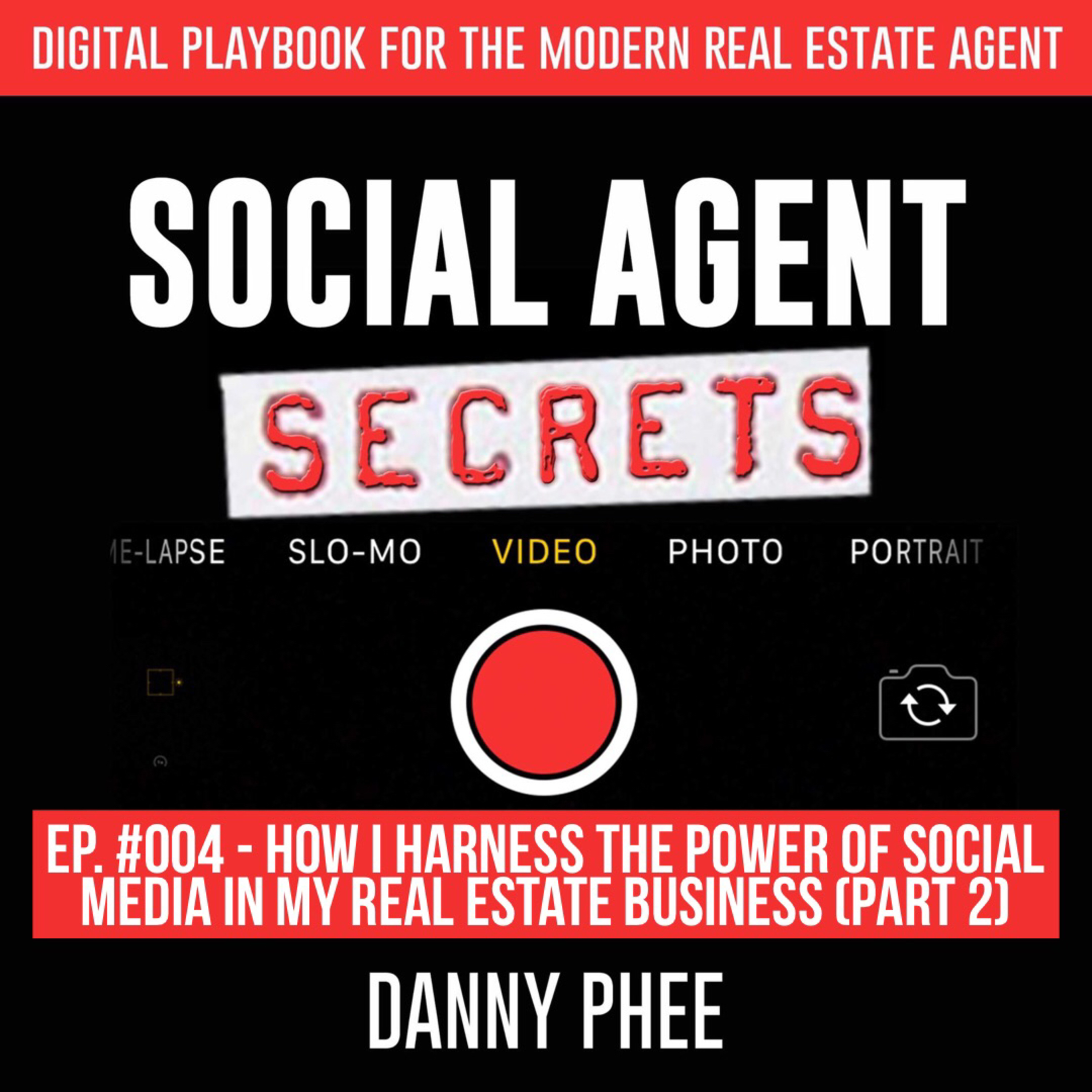 Social Agent Secrets Hosted by Danny Phee