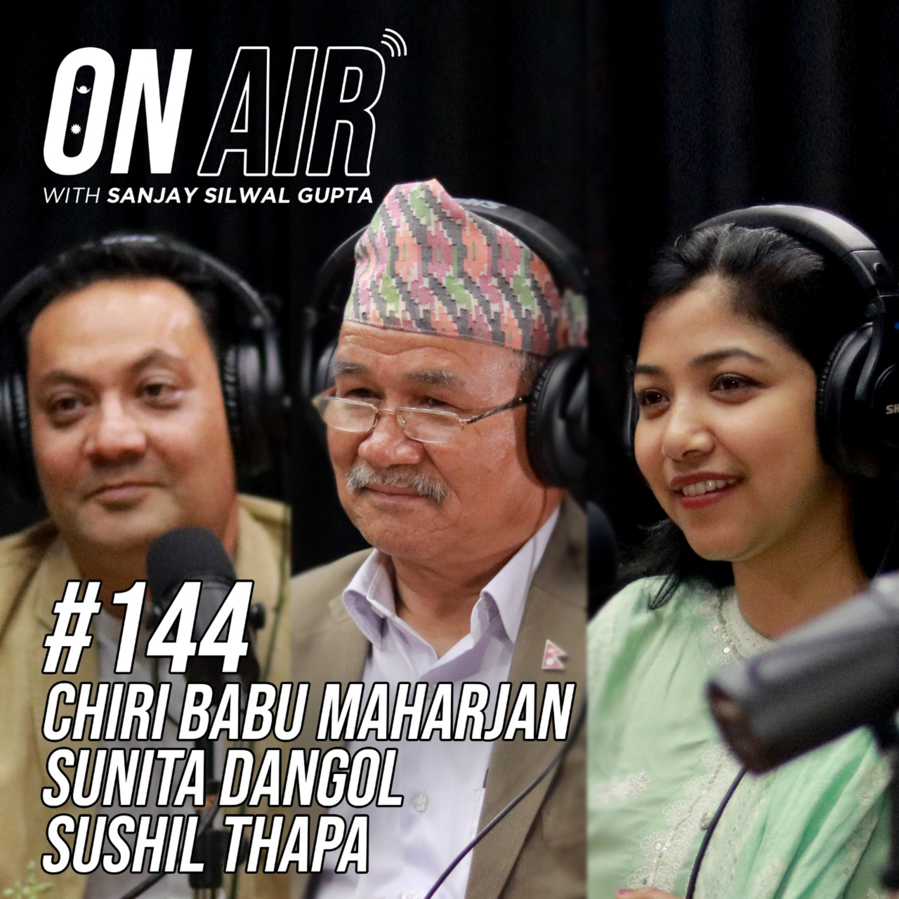 #144 - Chiri Babu Maharjan, Sunita Dangol, Sushil Thapa episode artwork
