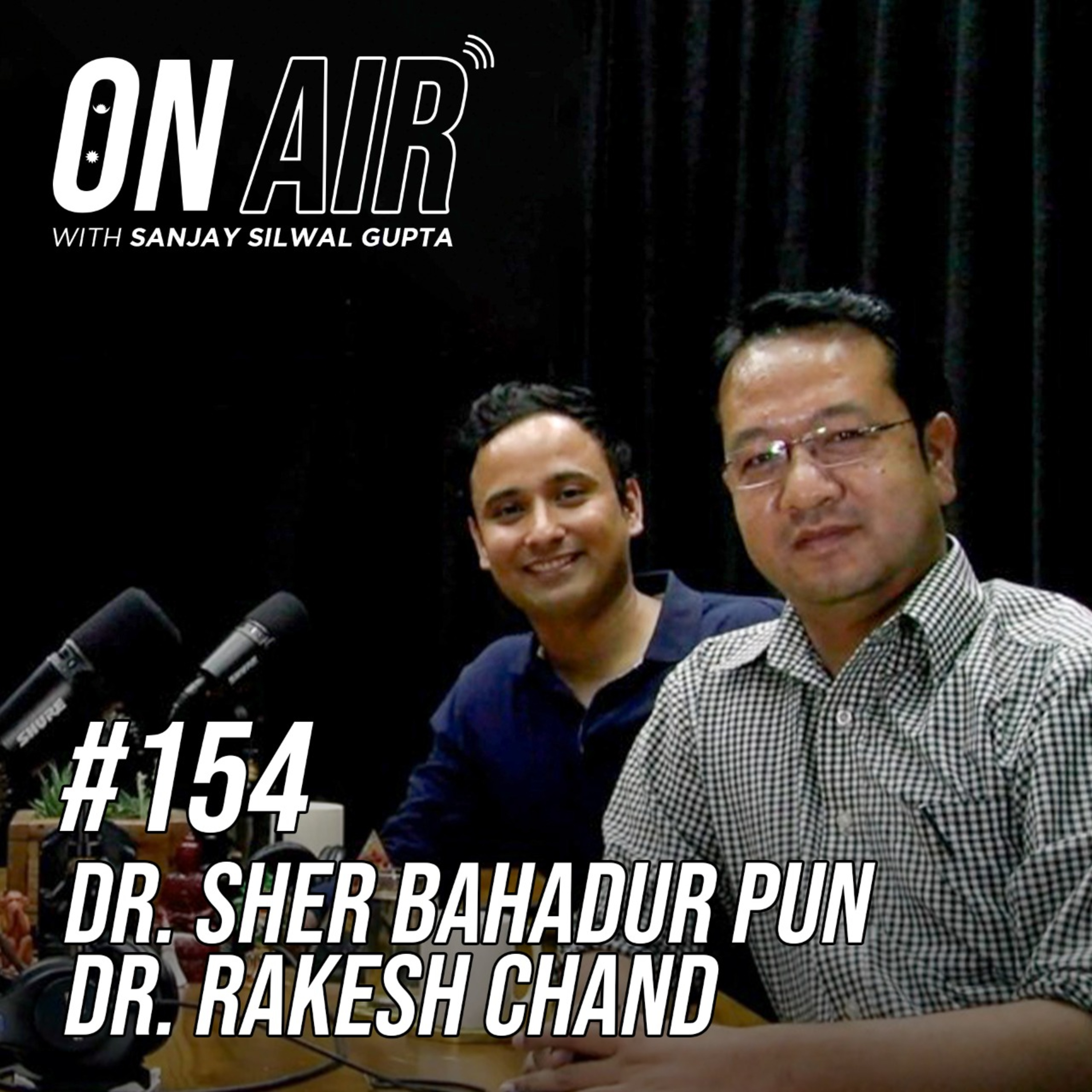 #154 - Dr. Sher Bahadur Pun & Dr. Rakesh Chand episode artwork