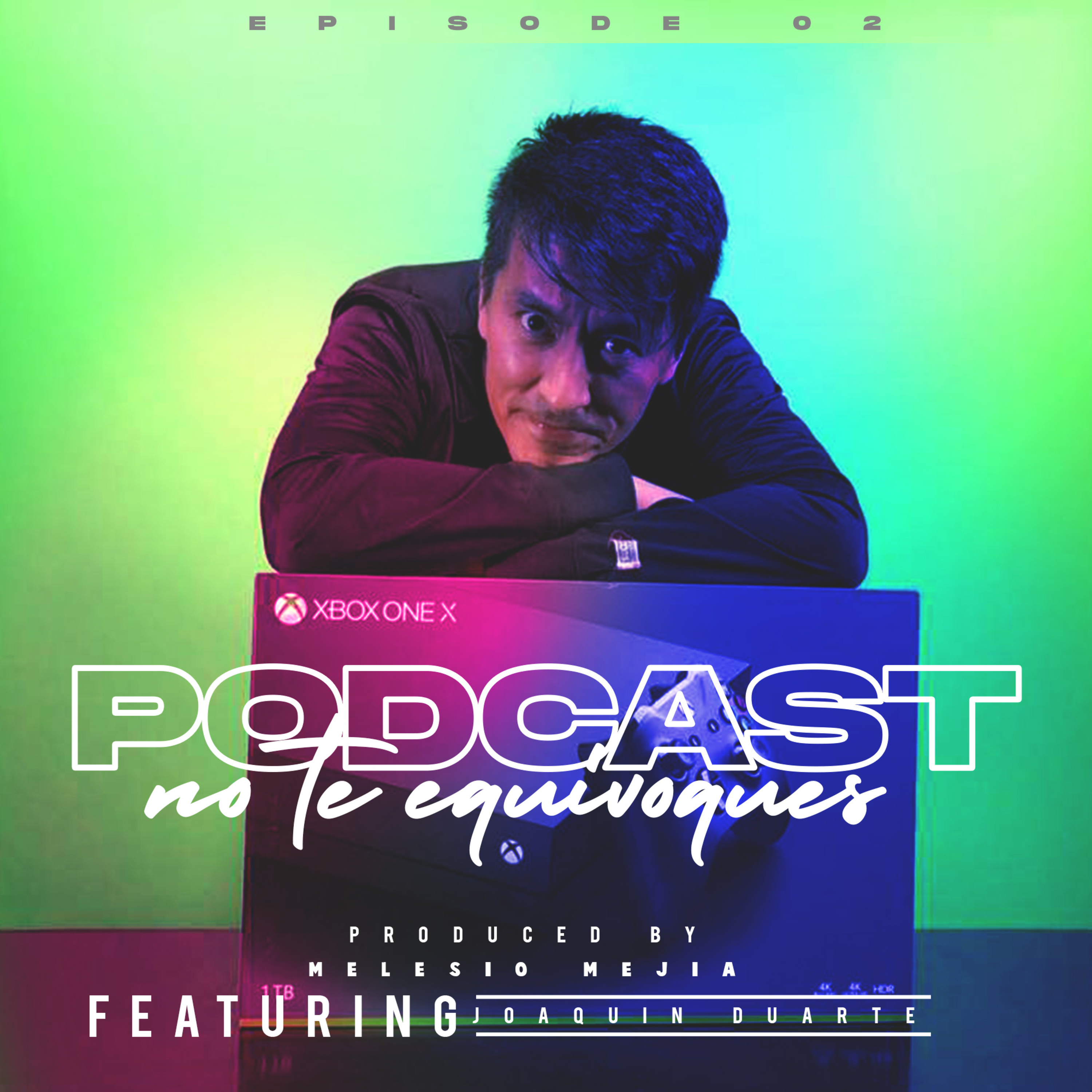 No Te Equivoques Podcast - Episodio 2 - La semana de Gears Ft. Joaquin Duarte AKA Sir Draven el numero 1 en gamer score en México episode artwork