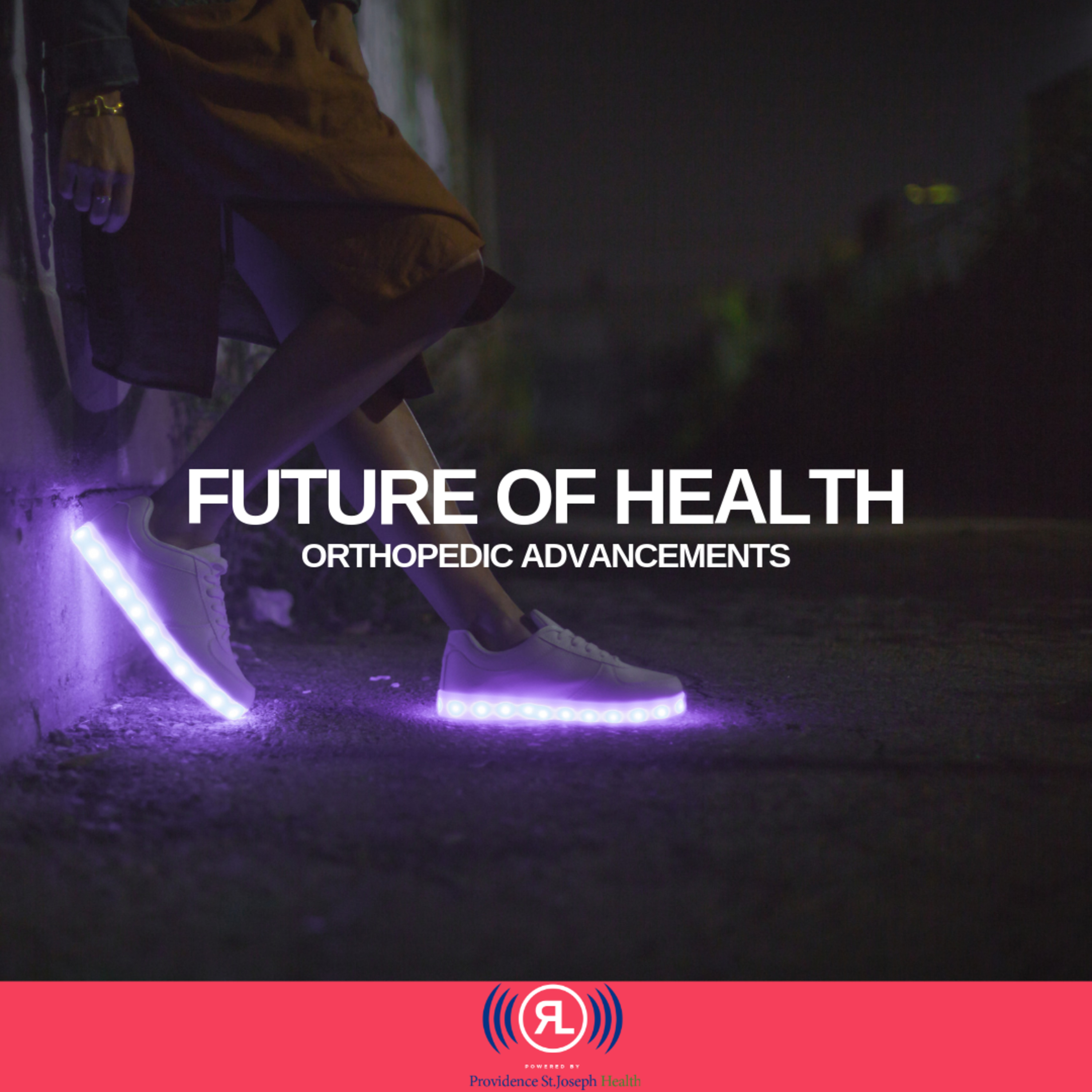 Orthopedic Advancements episode artwork