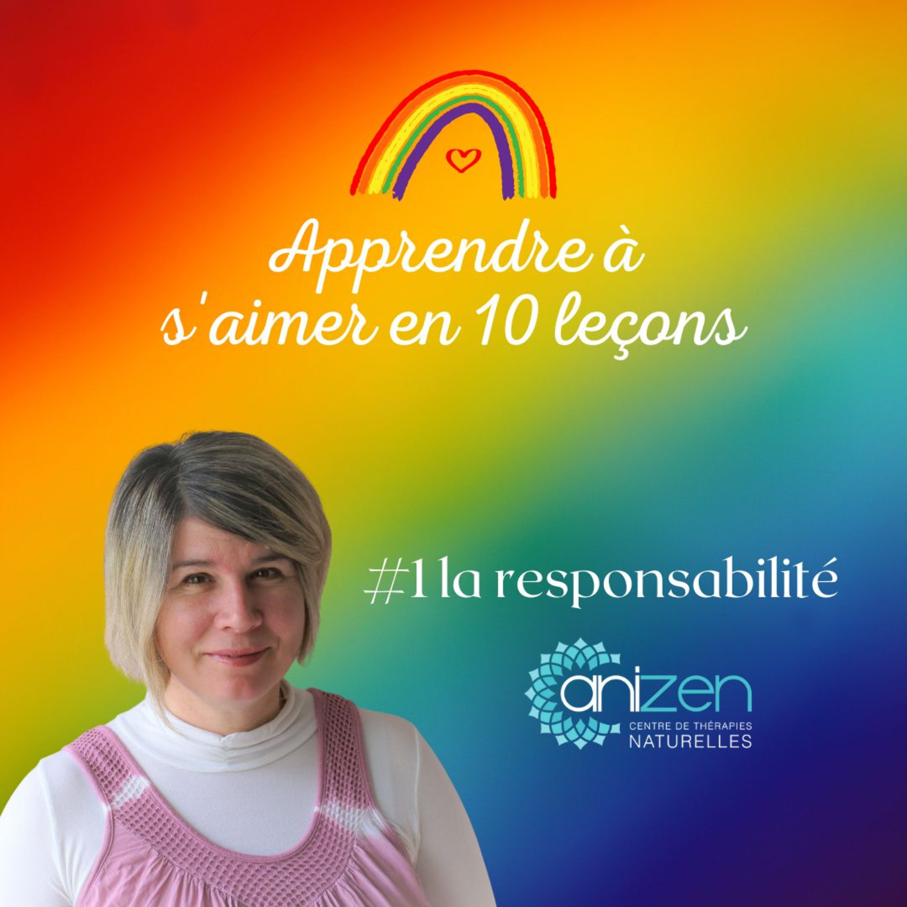 Apprendre à s'aimer en 10 leçons: #1 la responsabilité
