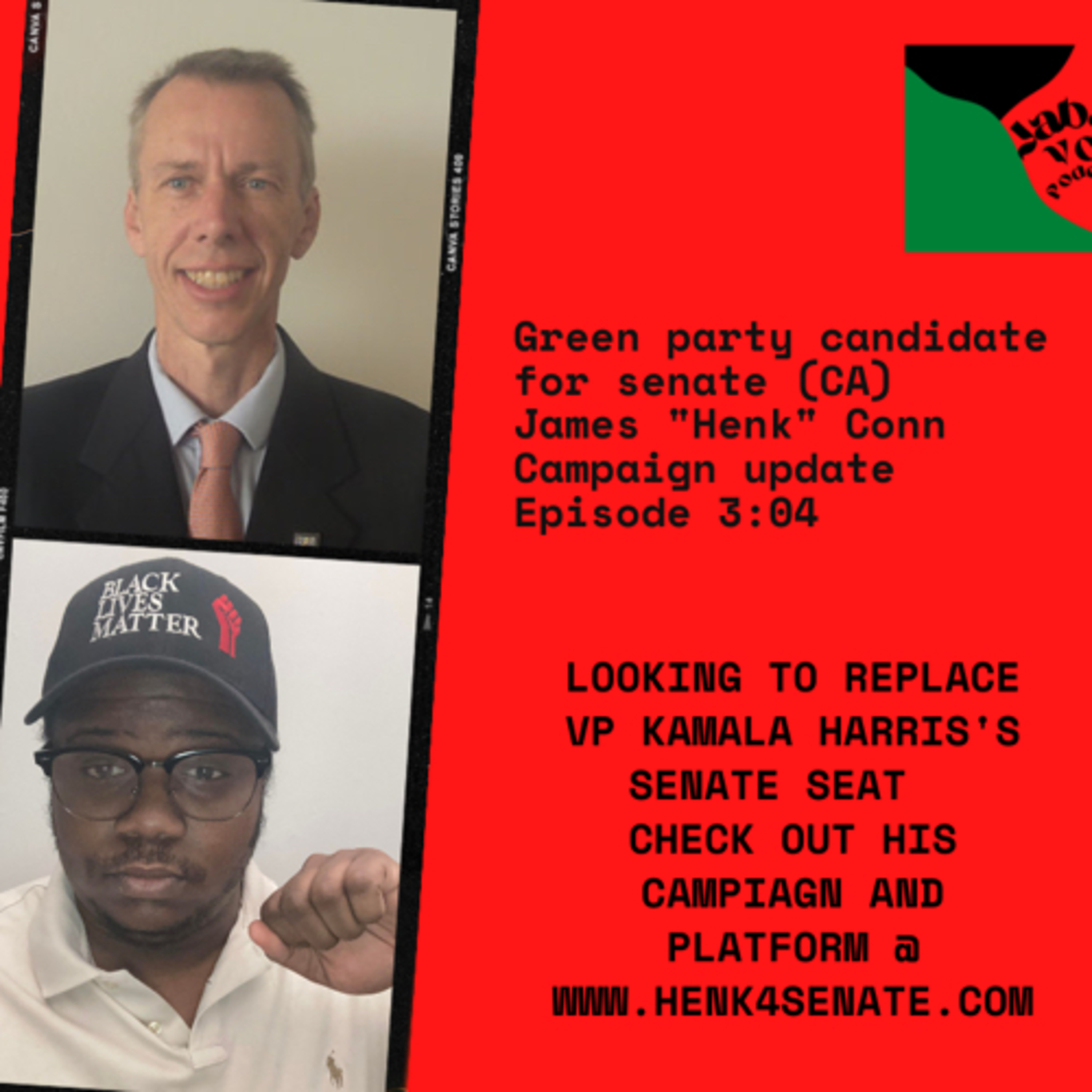 Green party candidate for senate James "Henk" Conn Campaign update Episode 3:04  episode artwork