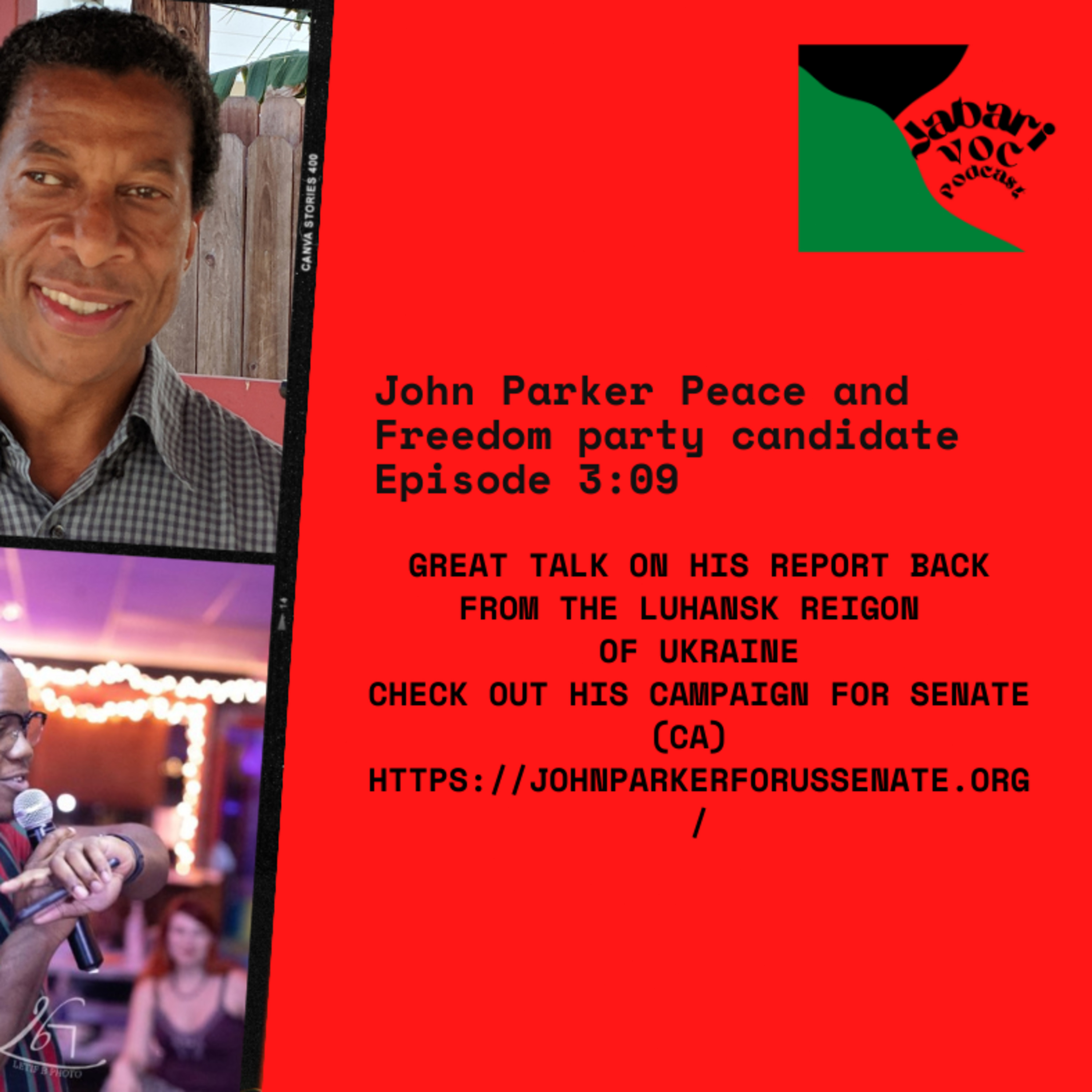 John Parker peace and freedom party Candidate for Senate (Ca) episode 03:09 episode artwork