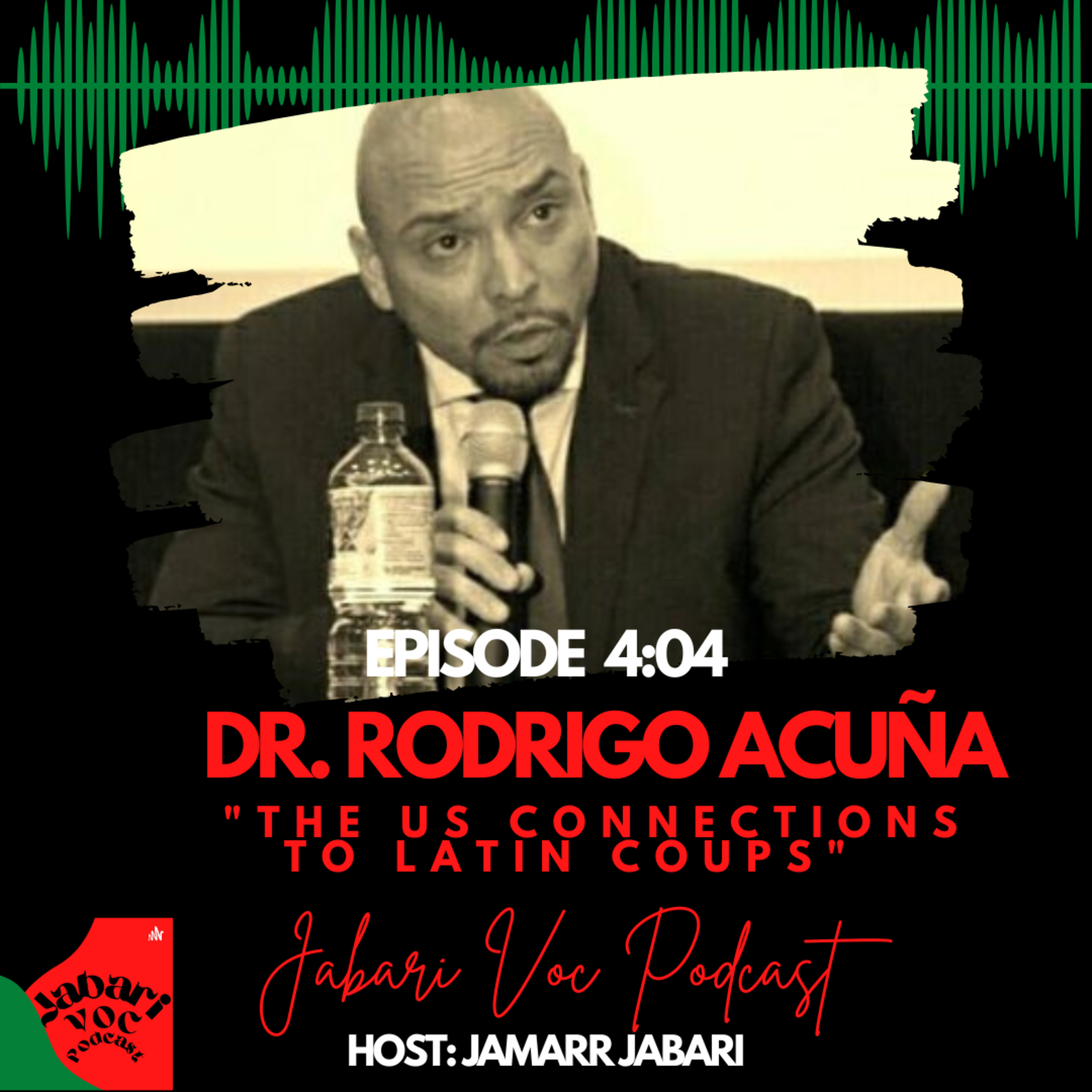 "The US Connections to Latin Coups" Dr Rodrigo Acuña Episode 4:04  episode artwork