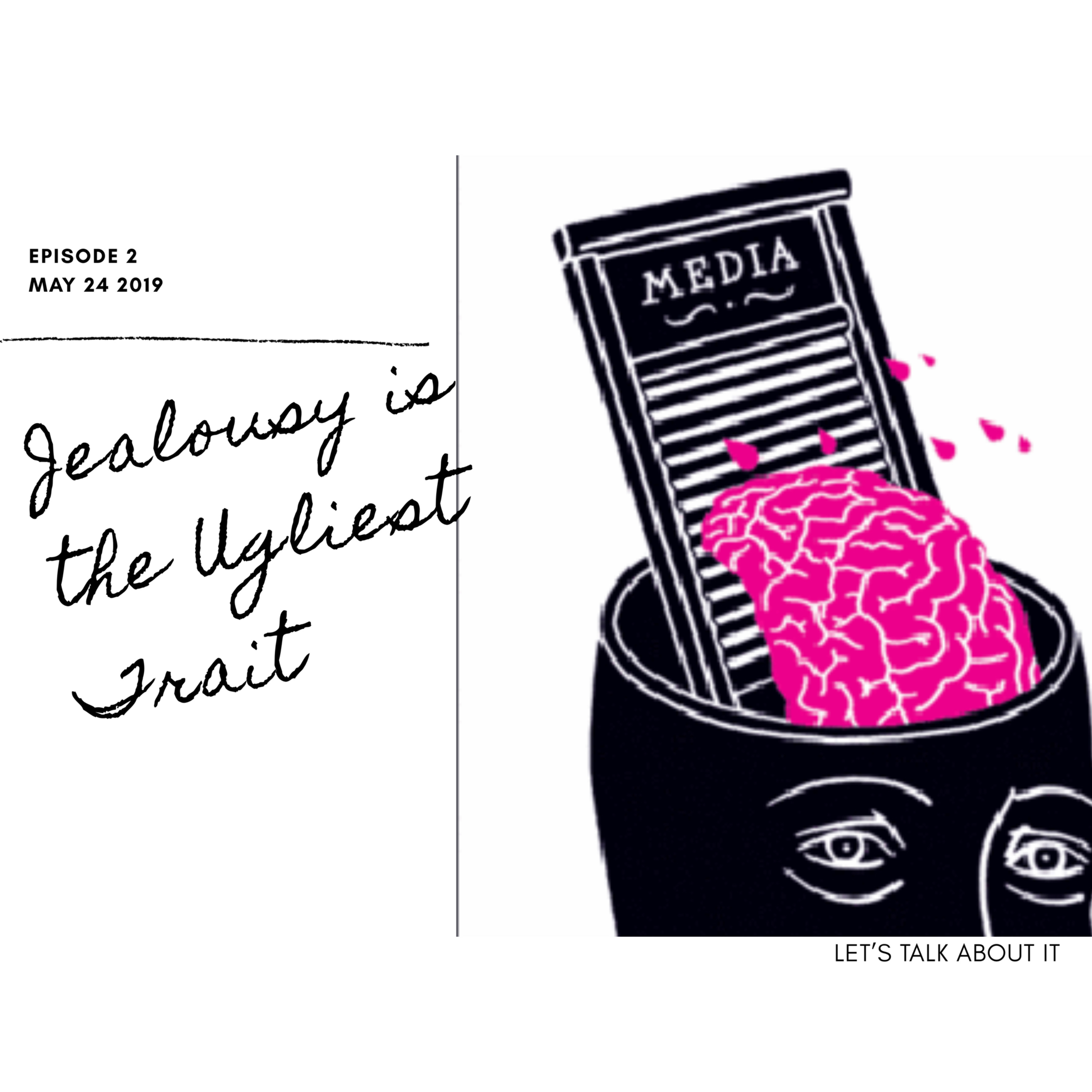 Jealousy is the Ugliest Trait  episode artwork