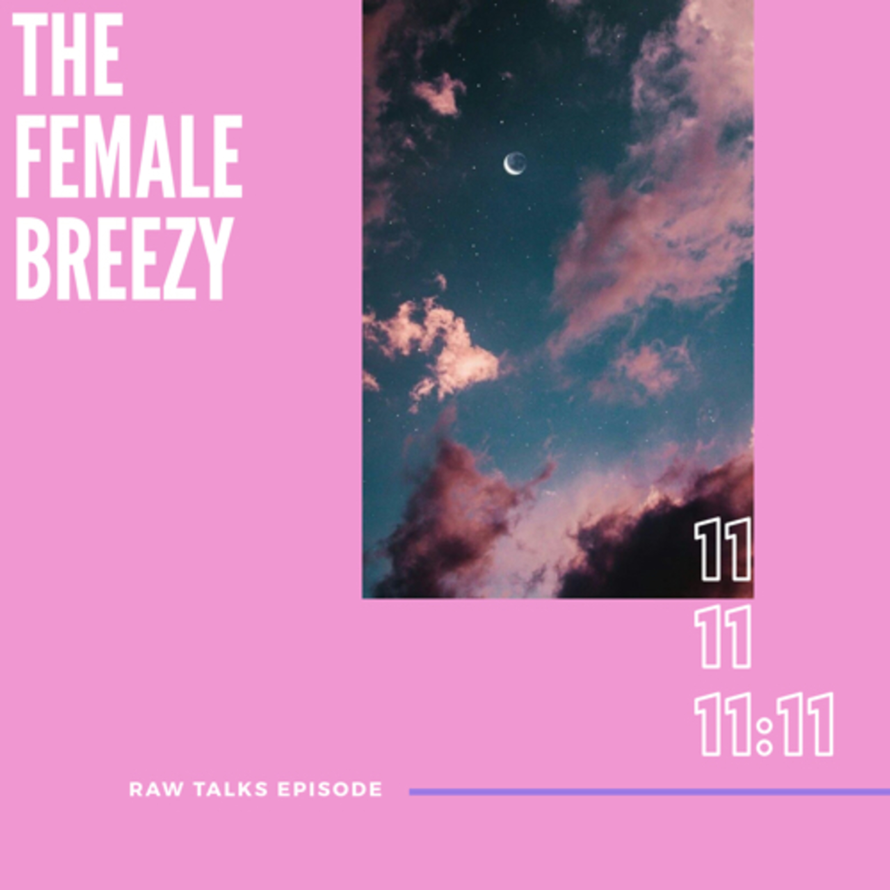 Raw Talks: The Female Breezy episode artwork