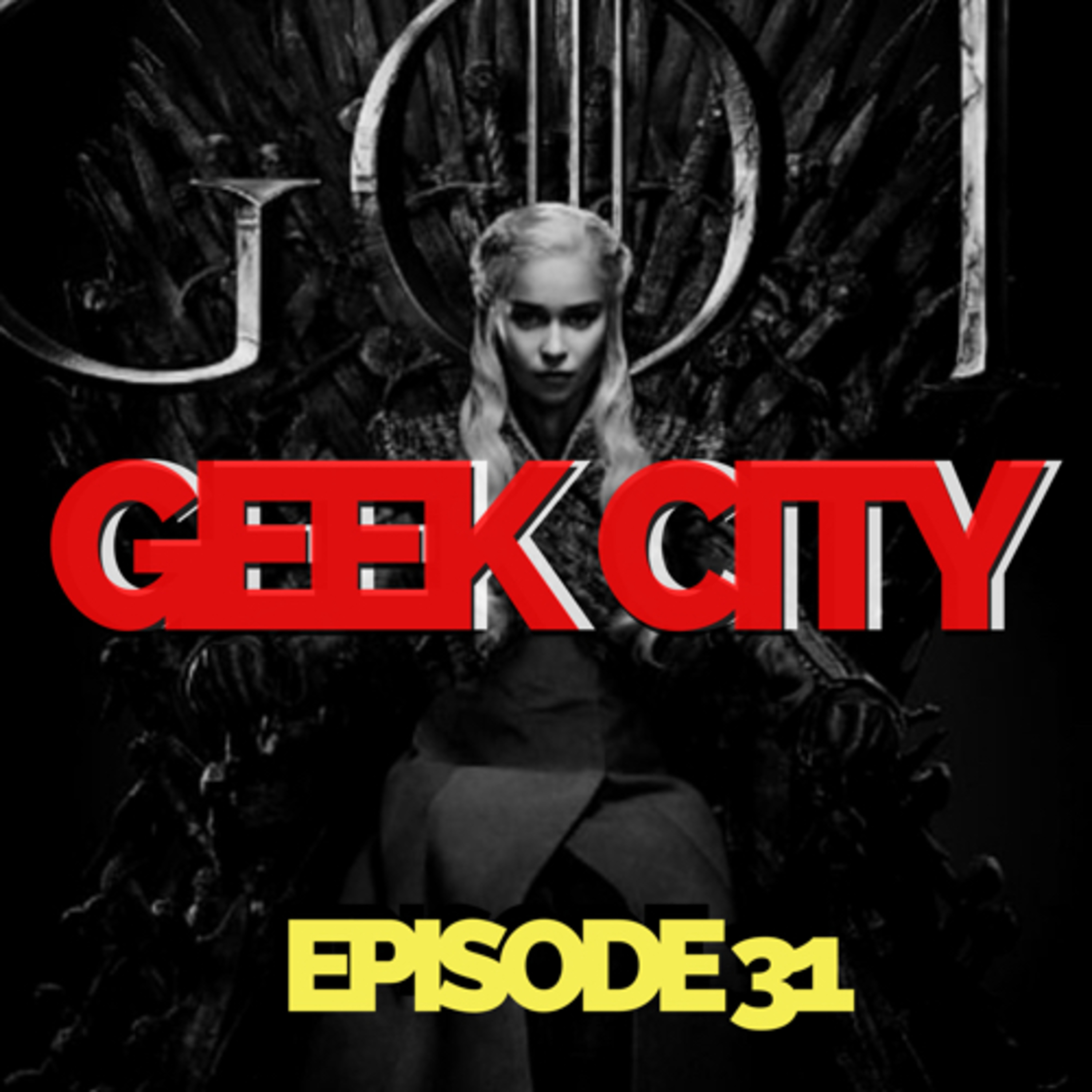 Geek City Episode 31 episode artwork