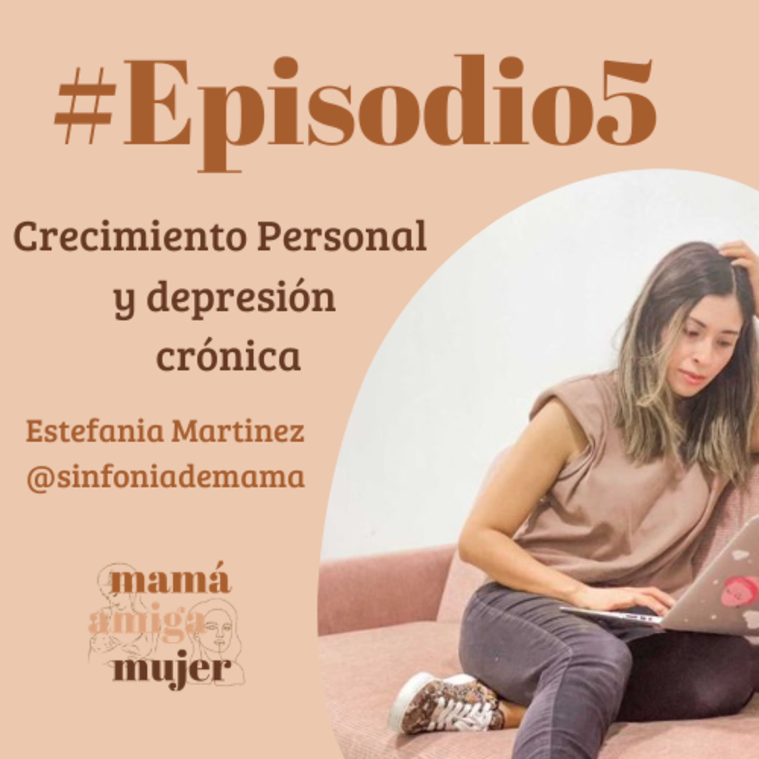 #Episodio5: Desarrollo personal y Depresión crónica 
