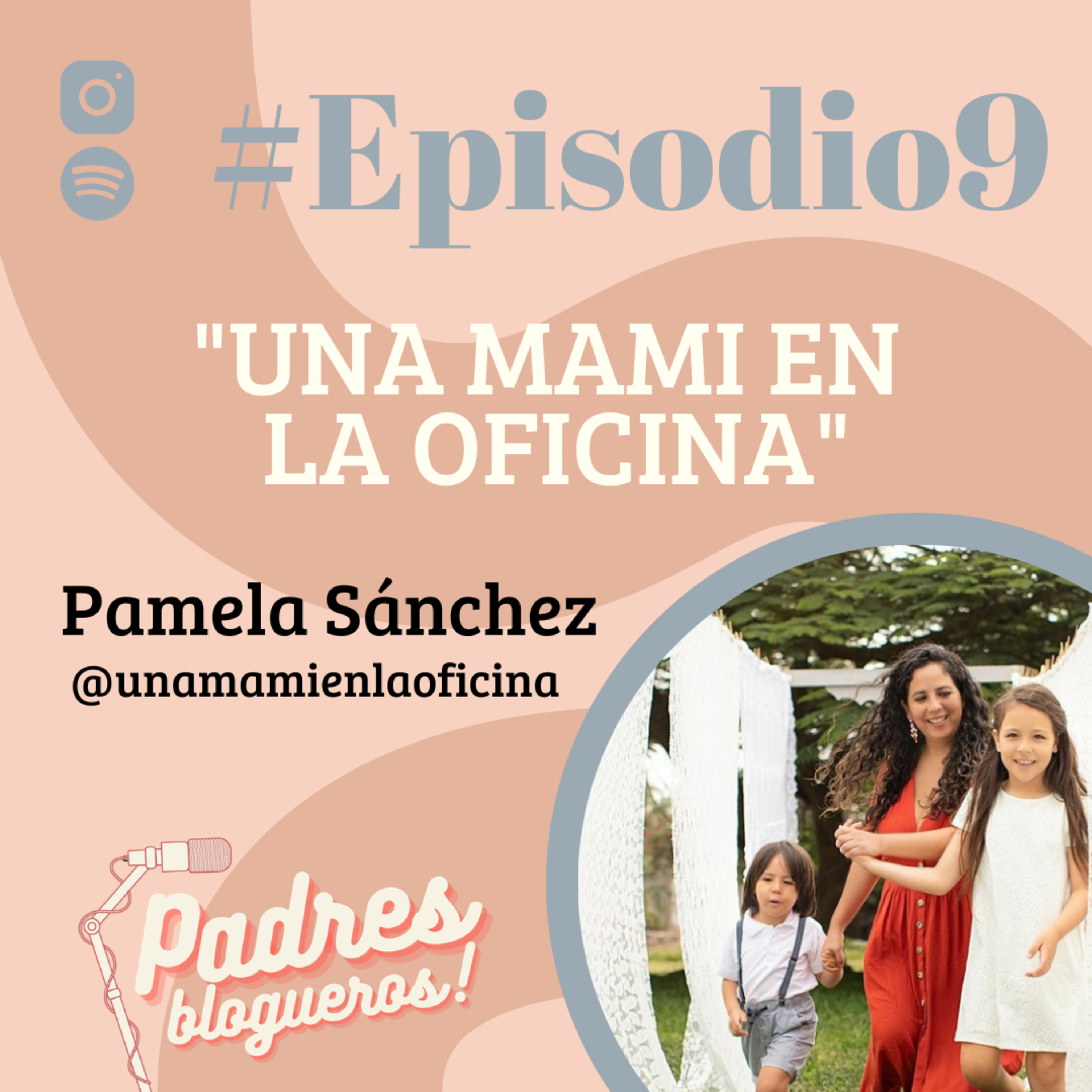#EPISODIO9: "UNA MAMI EN LA OFICINA"  episode artwork