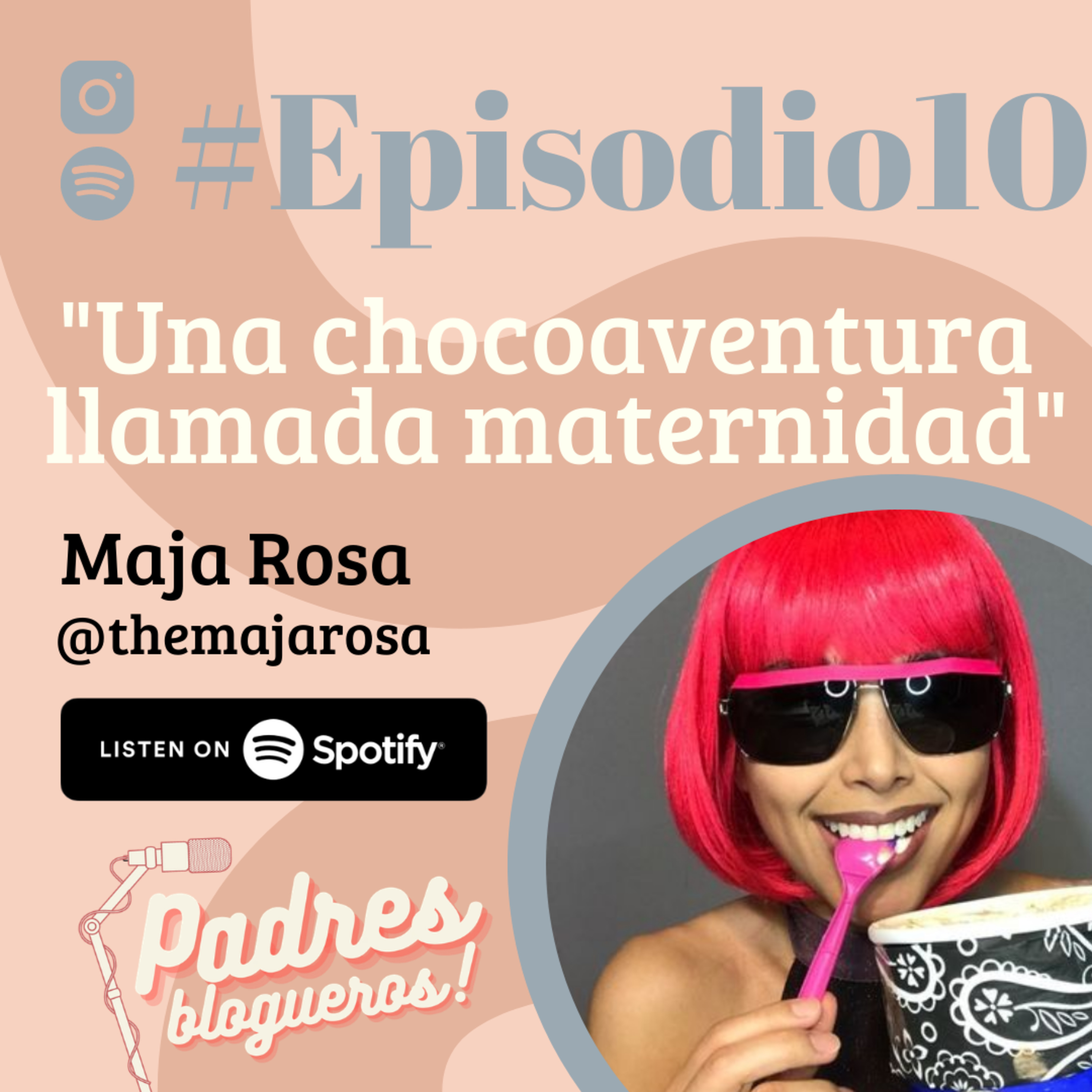 #EPISODIO10: "UNA CHOCOAVENTURA LLAMADA MATERNIDAD"  episode artwork