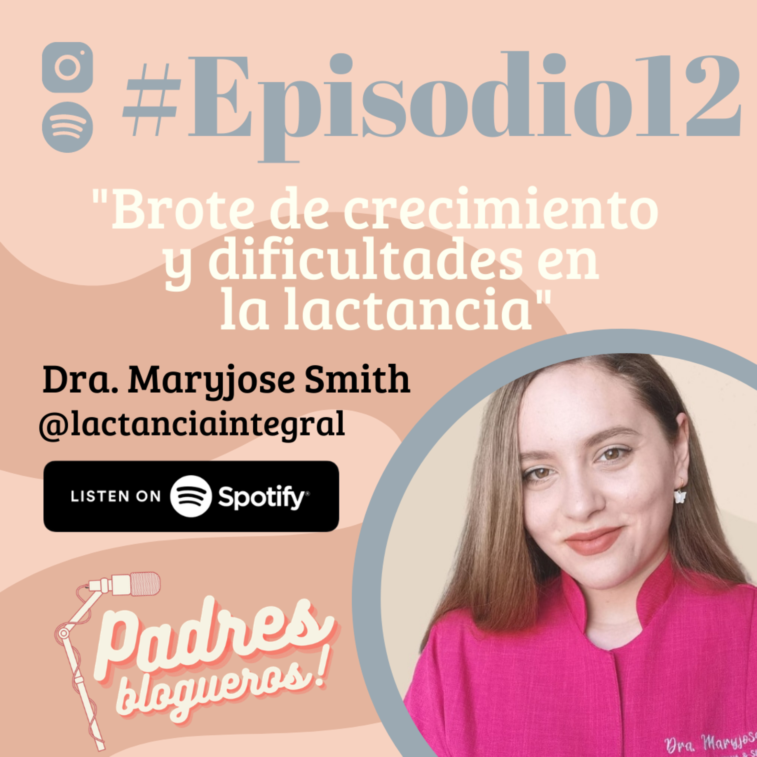 #EPISODIO12: "BROTE DE CRECIMIENTO Y DIFICULTADES EN LA LACTANCIA"  episode artwork