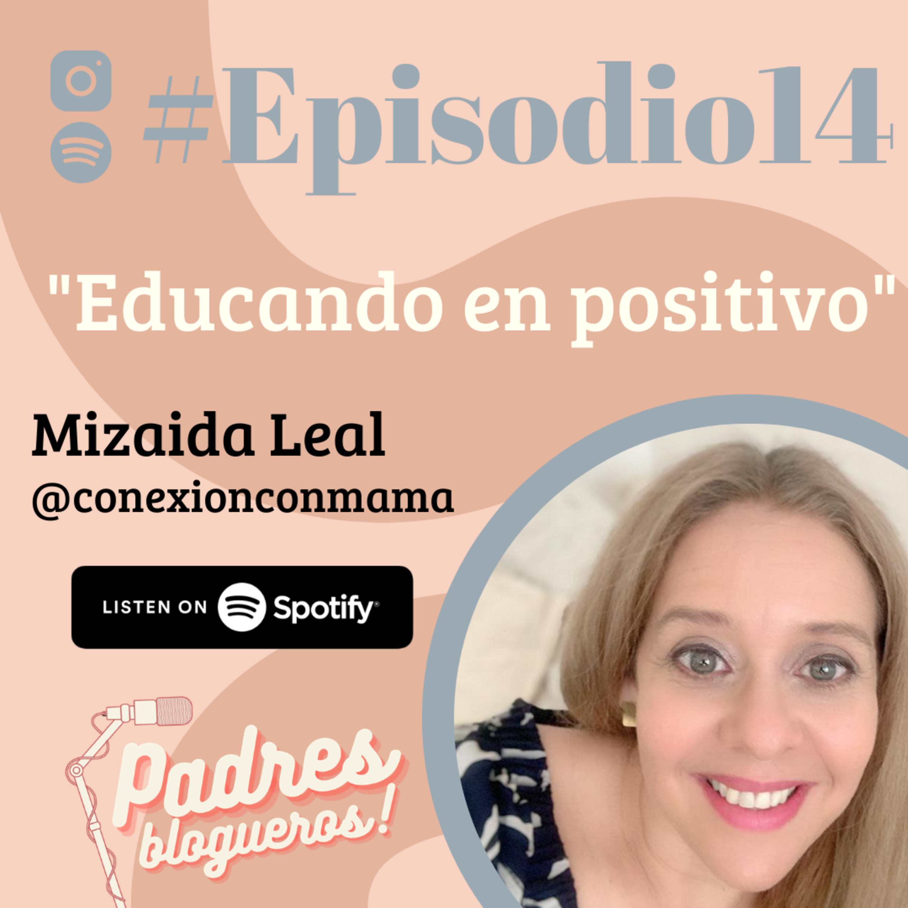 #EPISODIO14: " EDUCANDO EN POSITIVO" 