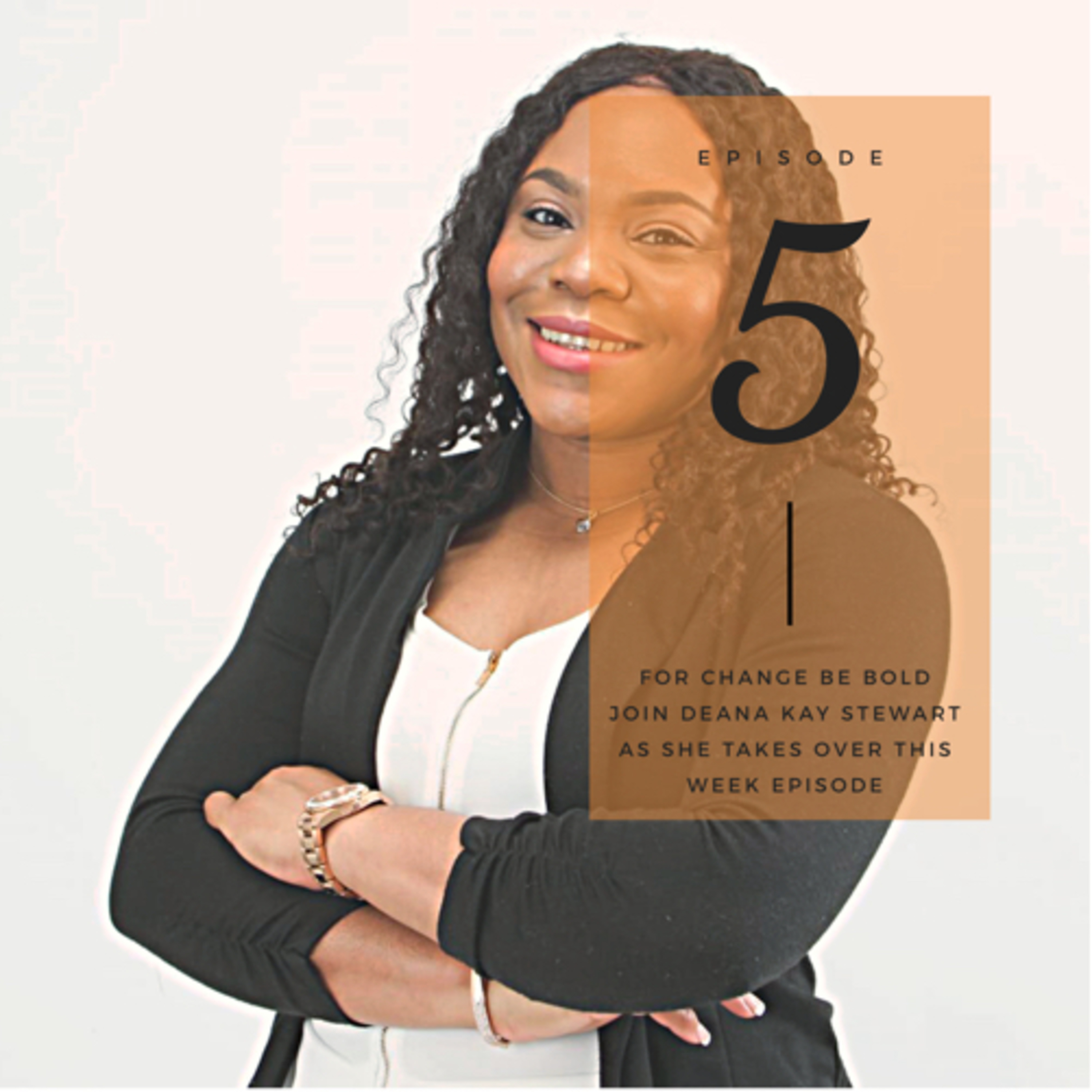 For Change Be Bold Podcast