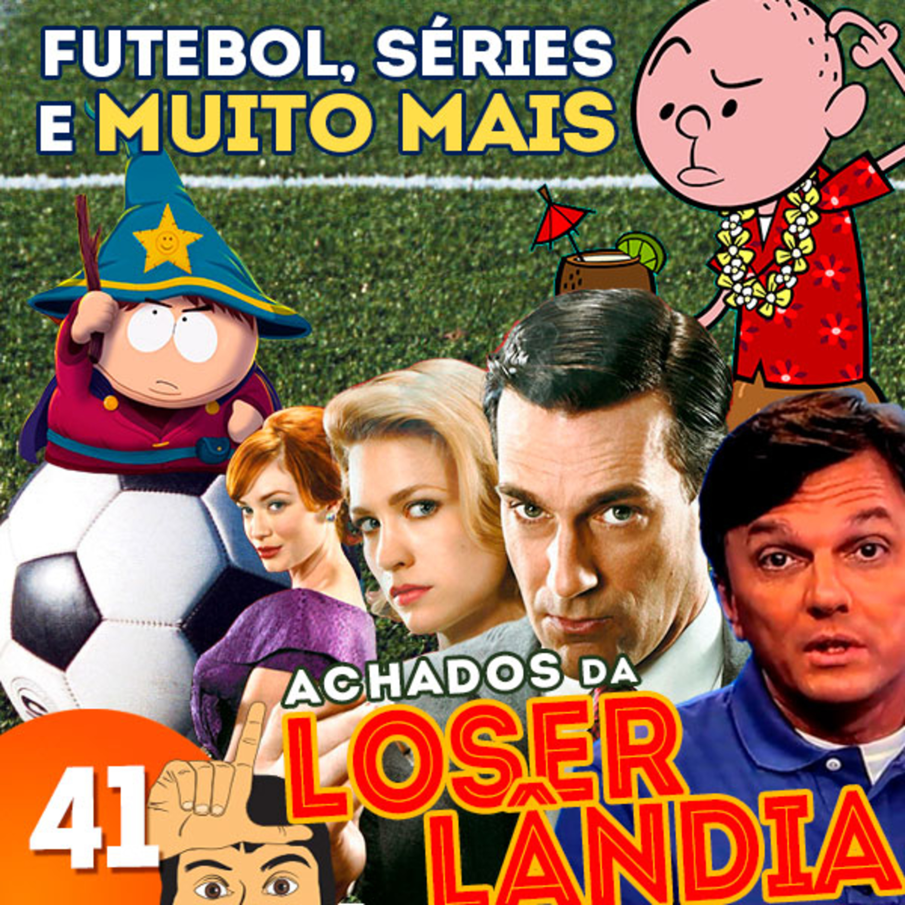 (Achados da) Loserlândia 41: Futebol, Séries e Muito Mais episode artwork