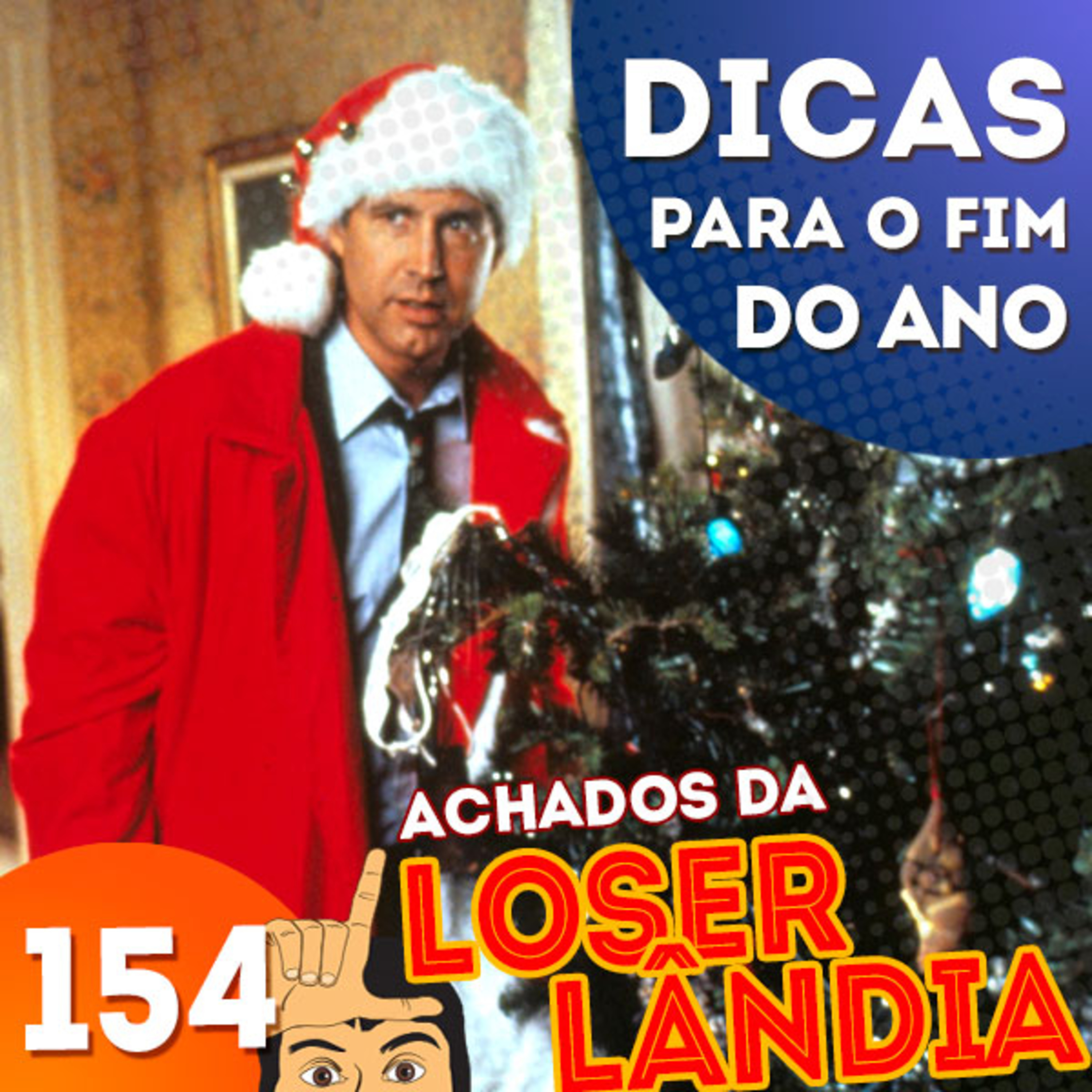  (Achados da) Loserlândia 154: Dicas para o Fim do Ano episode artwork