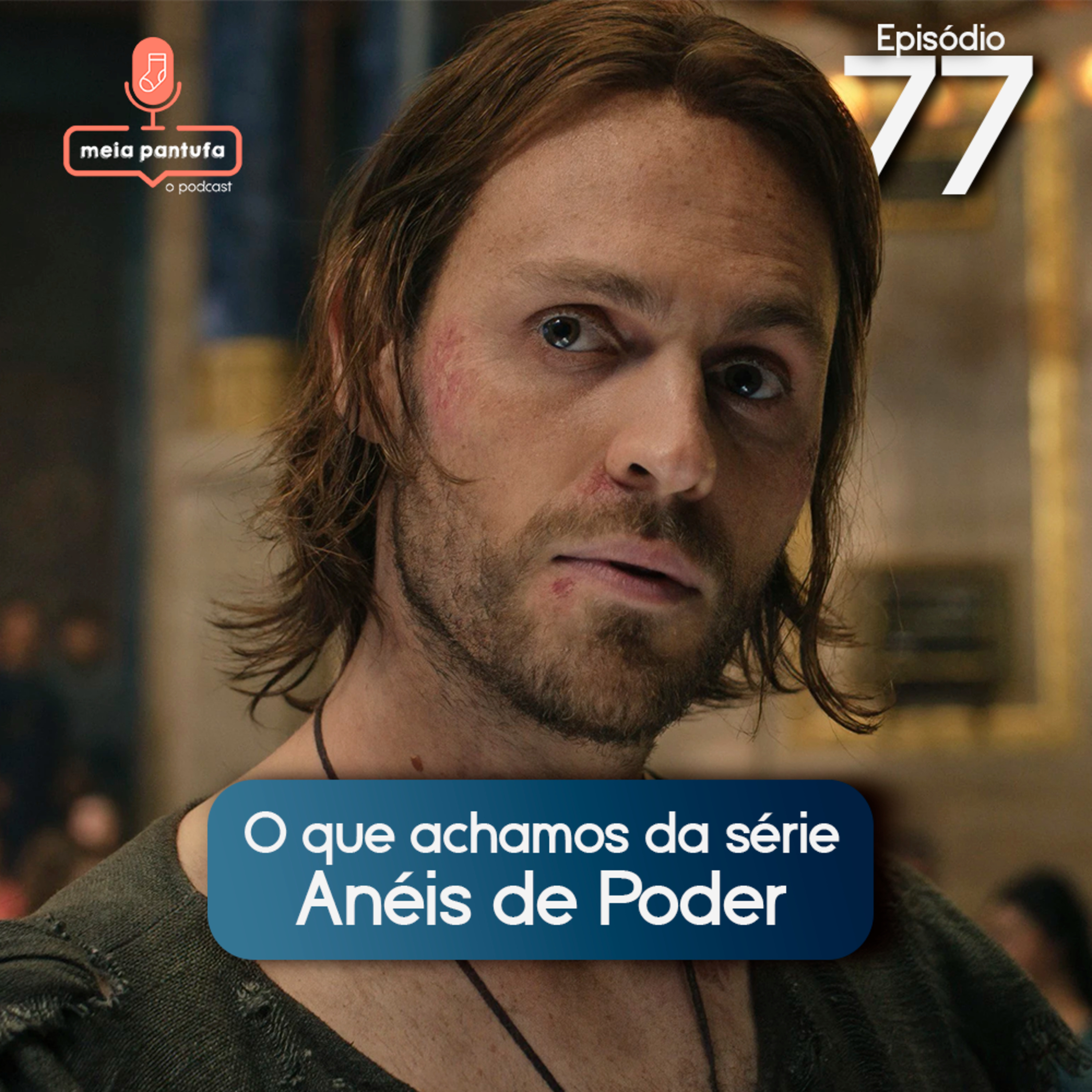 #77 O que achamos da série Anéis de Poder episode artwork