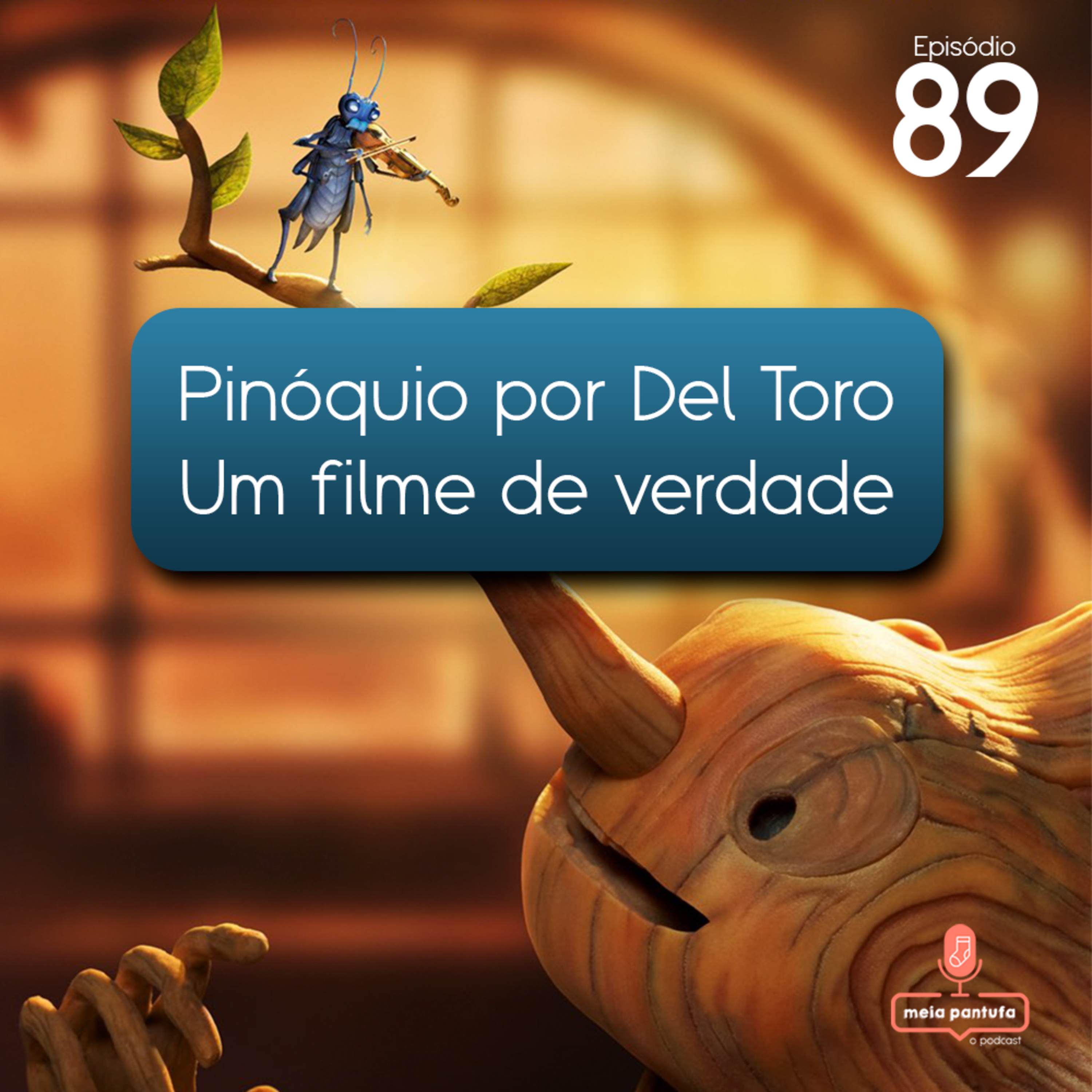#89 Pinóquio por Del Toro: Um filme de verdade! episode artwork
