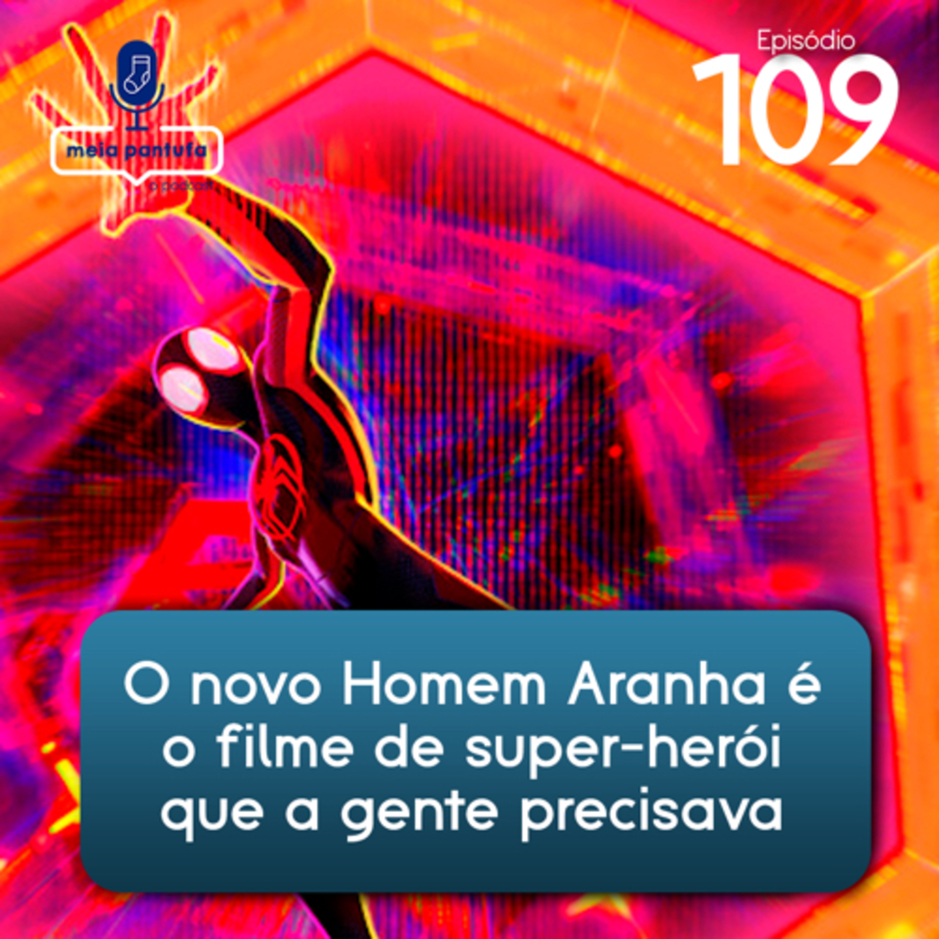 #109 O novo Homem Aranha é o filme de super-herói que a gente precisava episode artwork