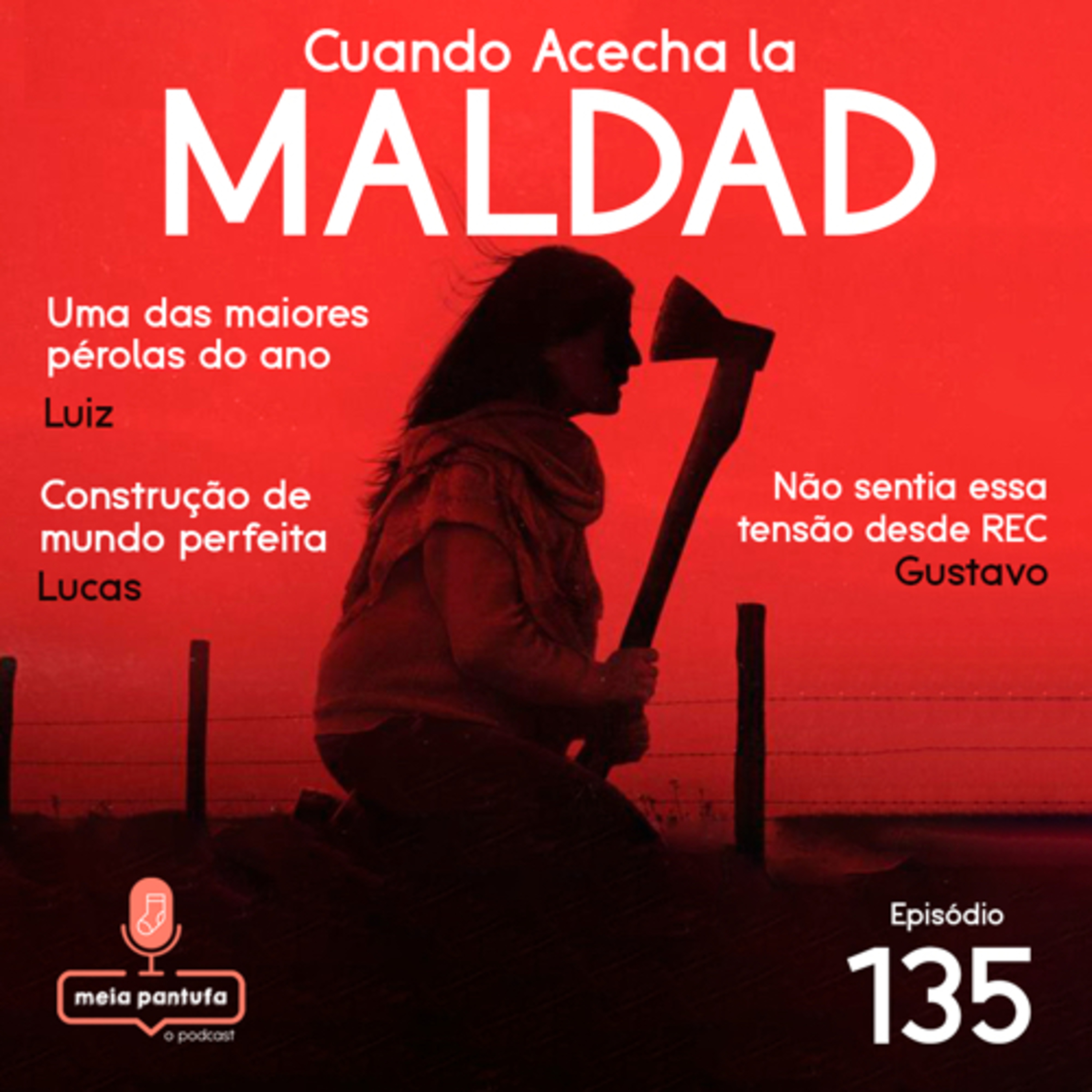 #135 Cuando Acecha la Maldad - o horror argentino que você precisa assistir episode artwork